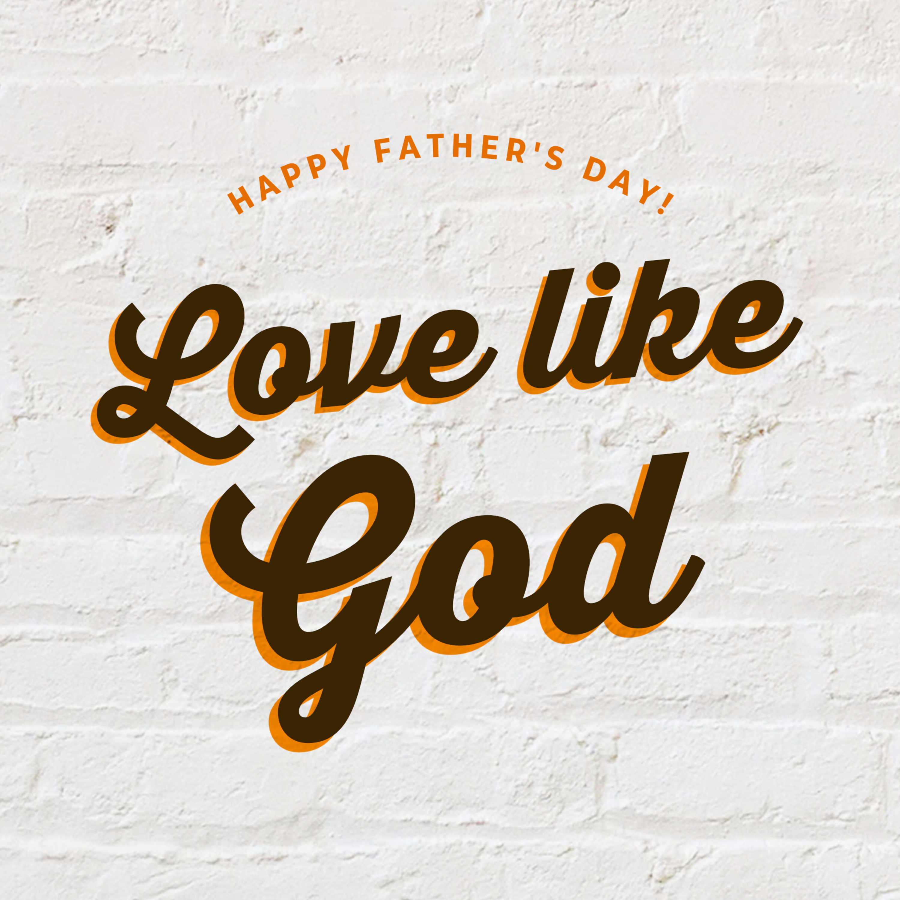 FATHER'S DAY | Love Like God episode artwork