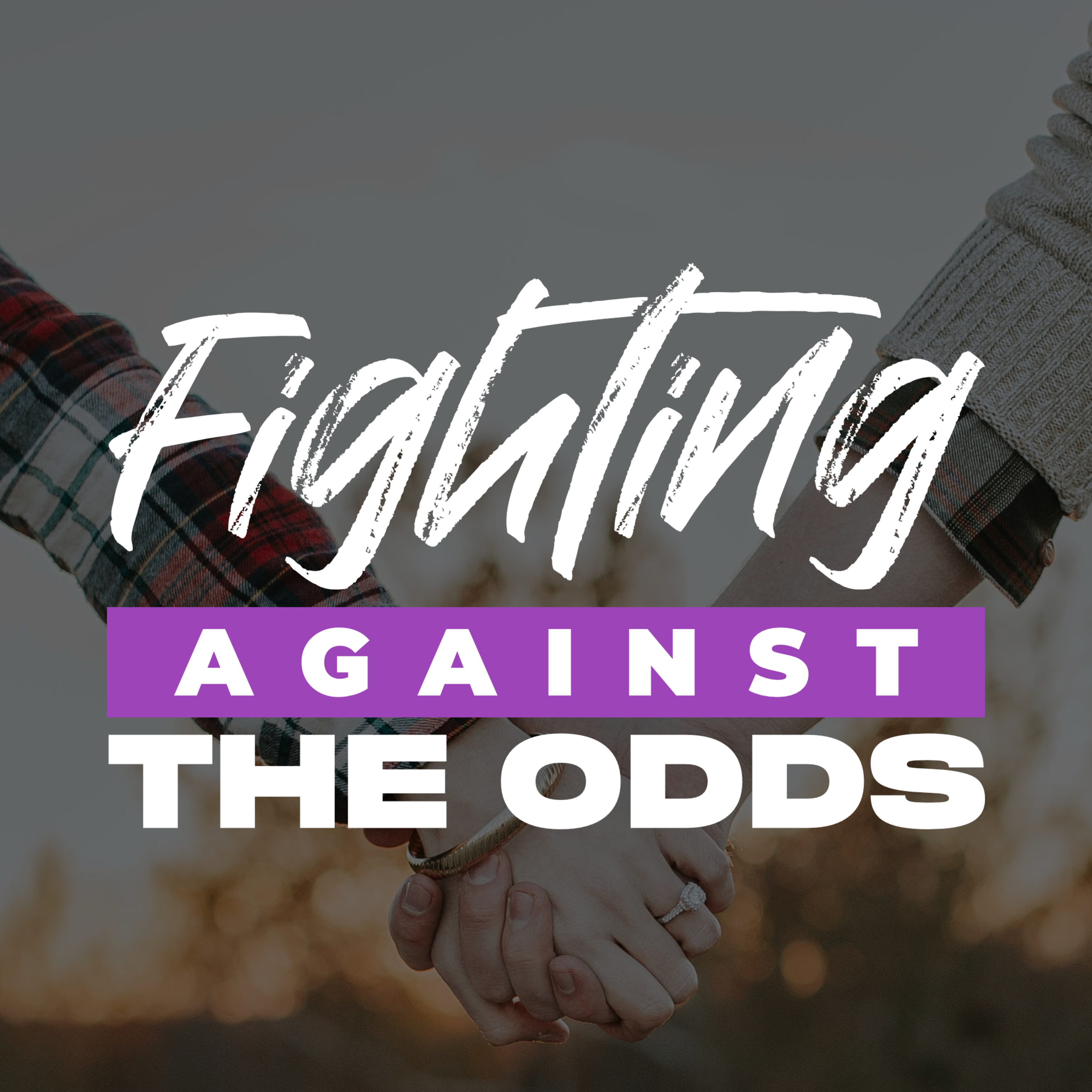 FIGHTING AGAINST THE ODDS | Part 2: Fight Fair episode artwork