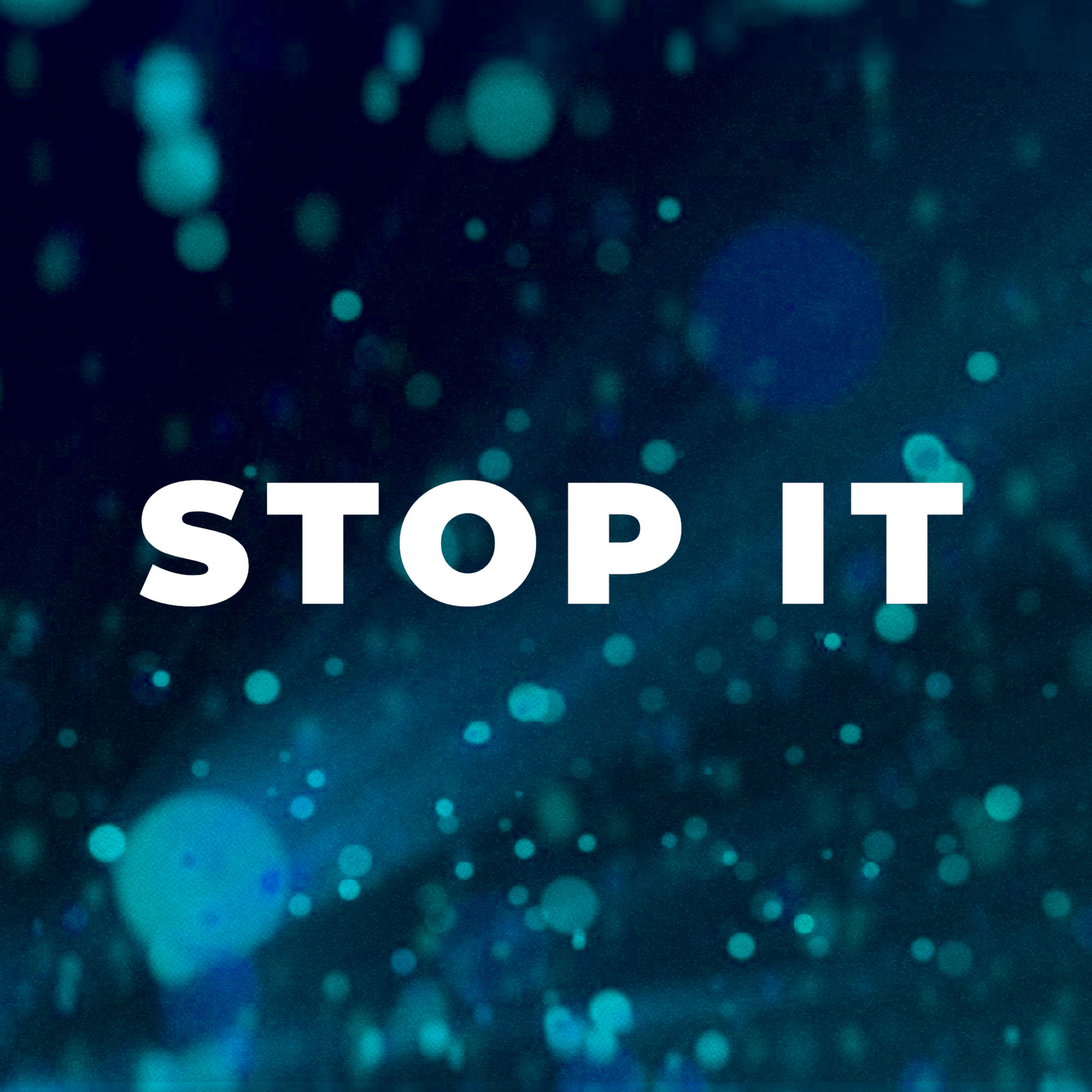 STOP IT | Father's Day 2024 episode artwork