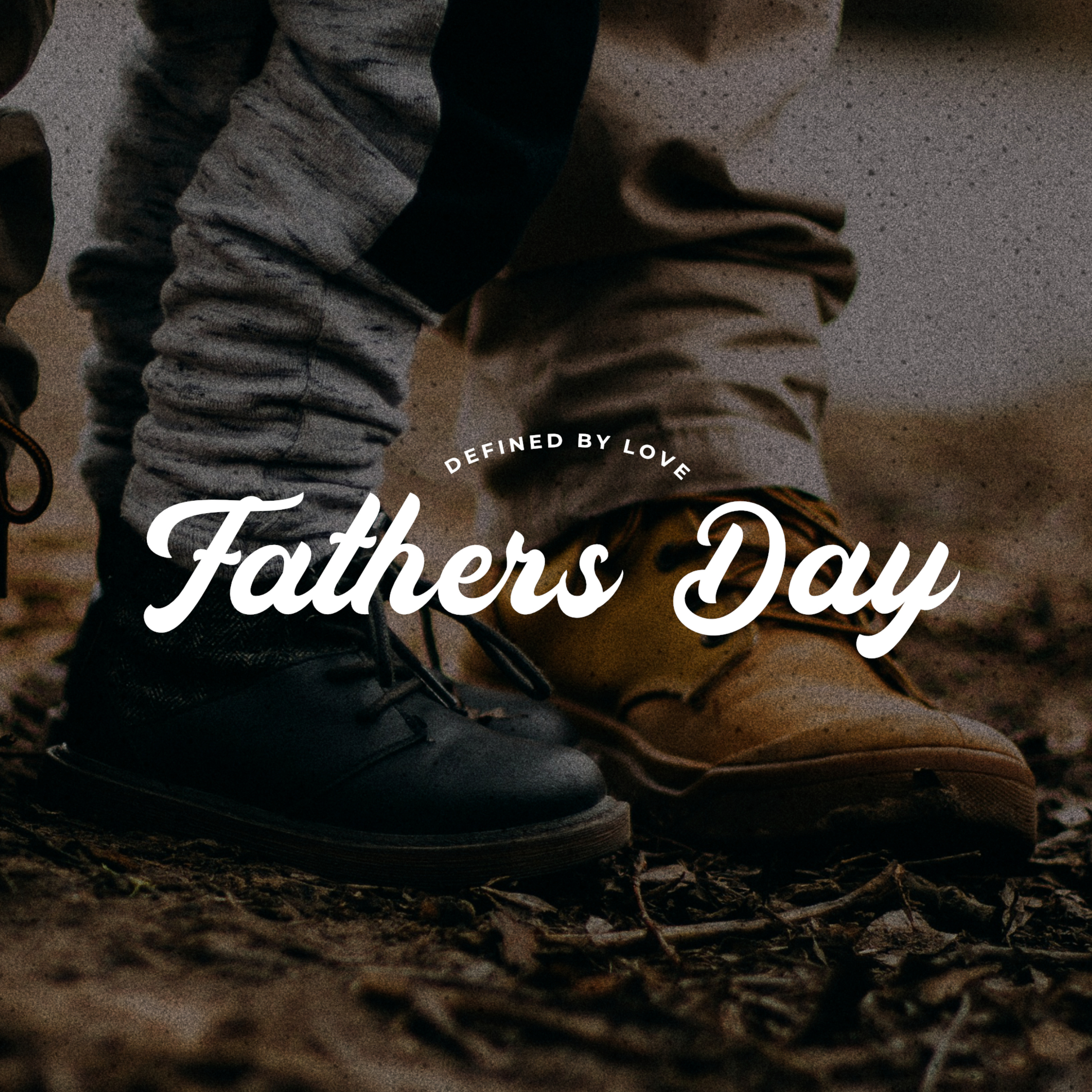 FATHER'S DAY | Defined By Love episode artwork