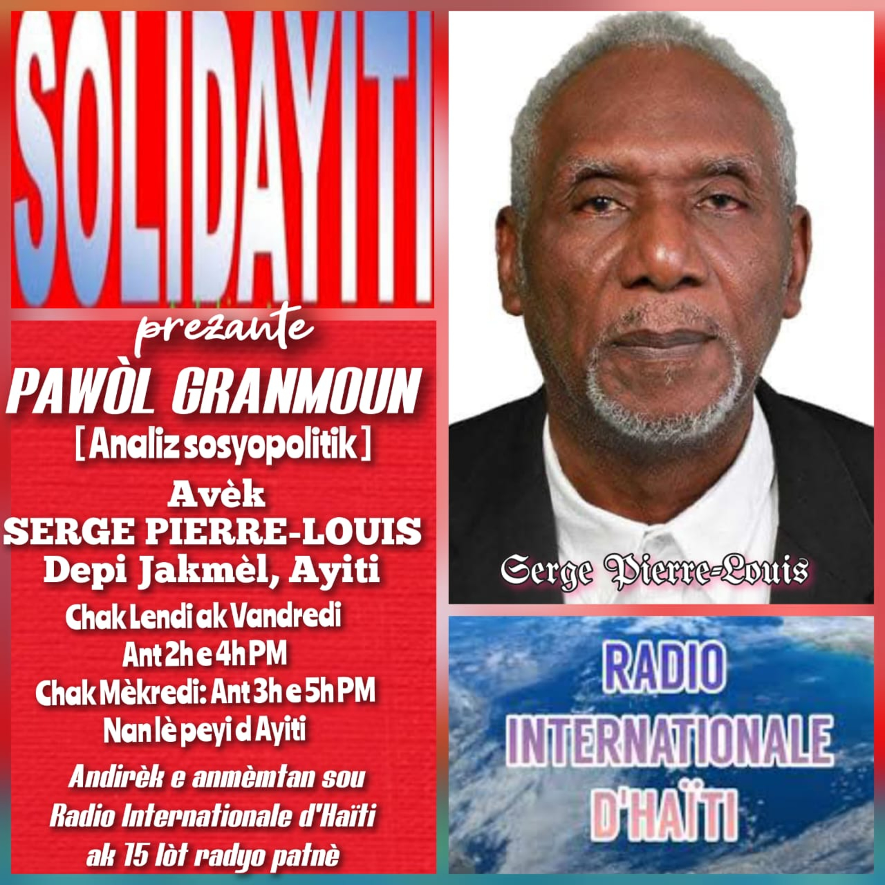 Pawòl Granmoun avèk Serge Pierre-Louis andirèk de Jakmèl, Ayiti - Vandredi 5 Desanm 2025 Pawòl Granmoun avèk Serge Pierre-Louis andirèk de Jakmèl, Ayiti - Vandredi 5 Desanm 2025