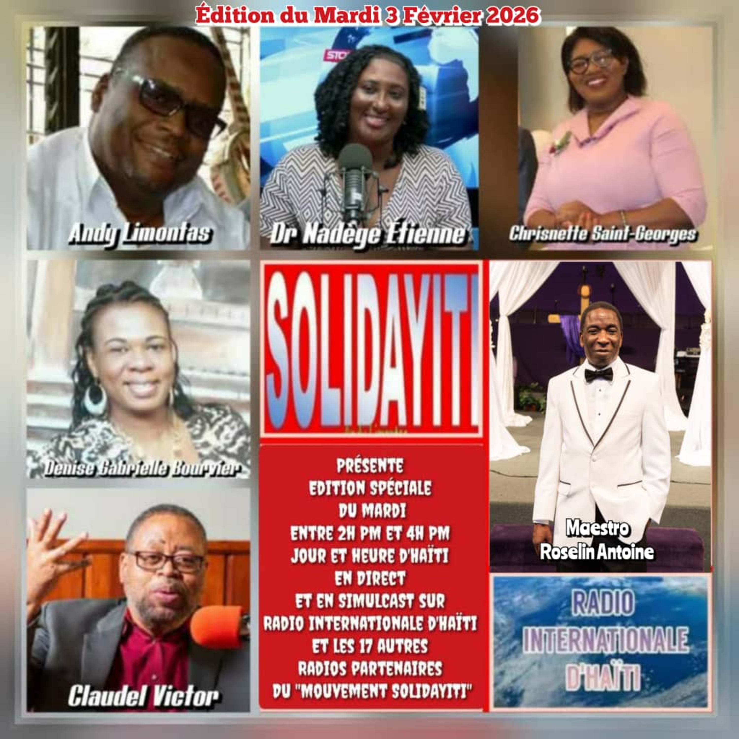 SOLIDAYITI – ANDY LIMONTAS – CHRISNETTE SAINT-GEORGES – DENISE GABRIELLE BOURVIER – CLAUDEL VICTOR - Dr KELLY DOR – REV. Dr NADEGE ETIENNE – MAESTRO ROSELIN ANTOINE - MARDI 3 FEVRIER 2026 episode artwork