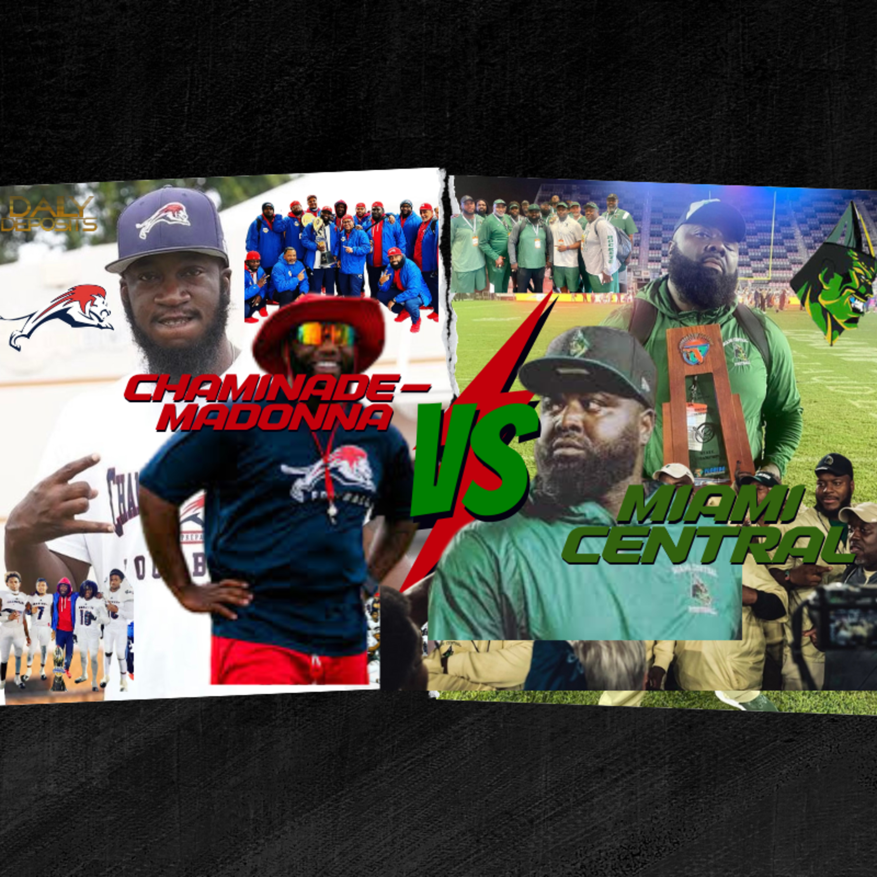 Chaminade-Madonna vs Miami Central| Miami Norland vs St. John Bosco| S. 1, Ep. 2| DAILYDEPOSITSMIAMI episode artwork