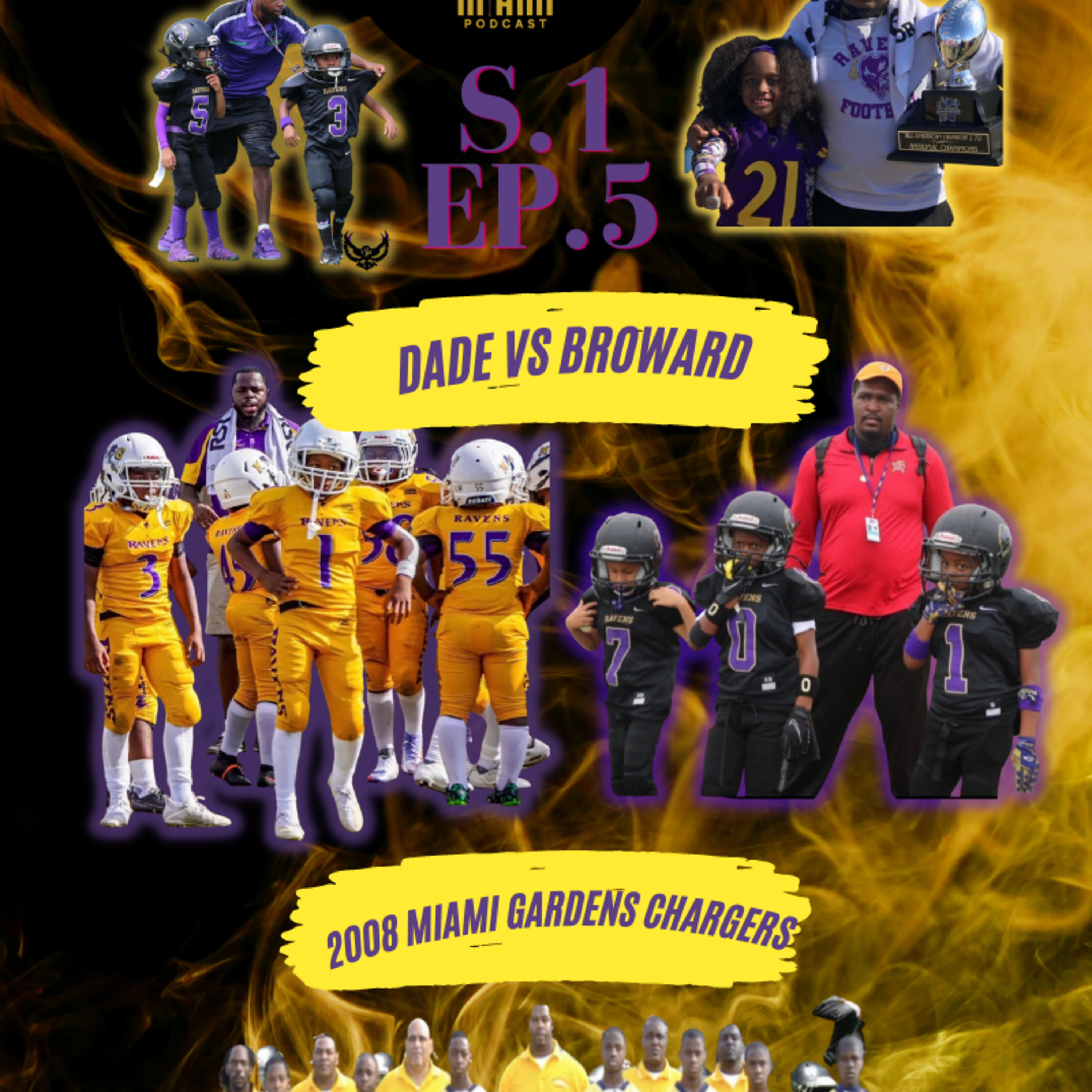 2008 Miami Gardens Chargers| Rod "Hot Rod" Louis lll | Dade vs. Broward |S.1 EP.5 DAILYDEPOSITSMIAMI episode artwork