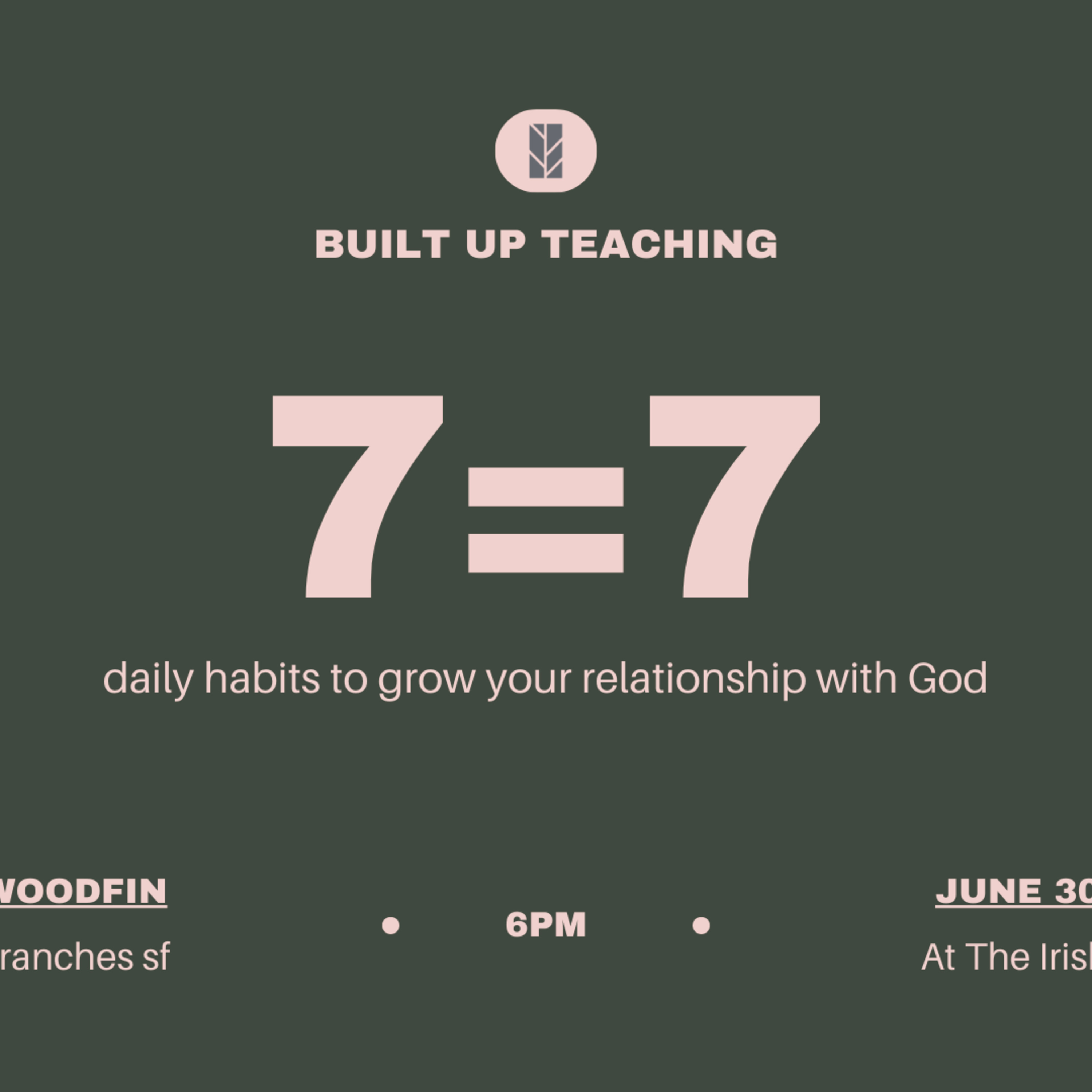 Built Up Teaching: 7=7 Daily Habits to grow our relationship with God episode artwork