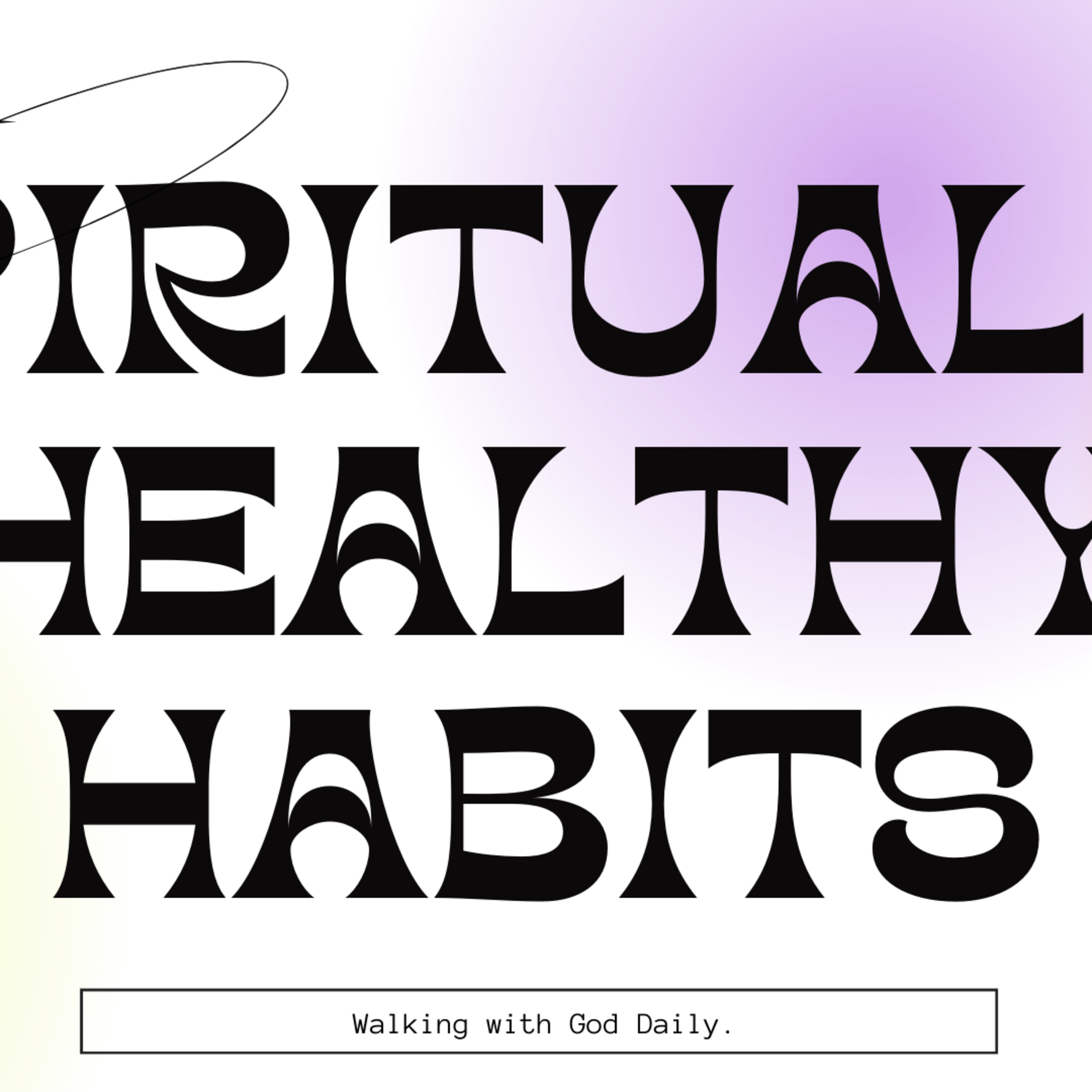 Spiritually Healthy Habits episode artwork