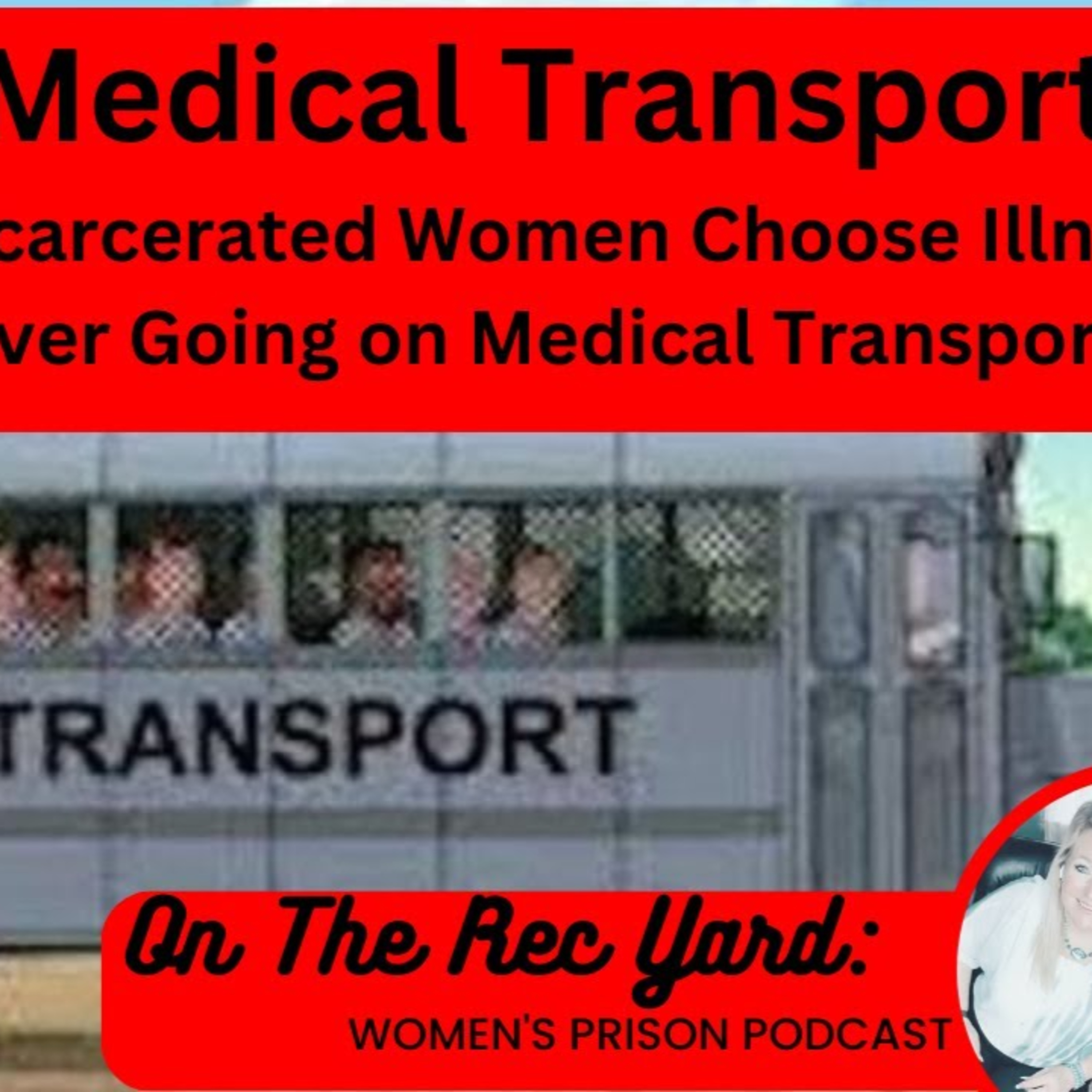 On The Recyard: Women\'s Prison Podcast