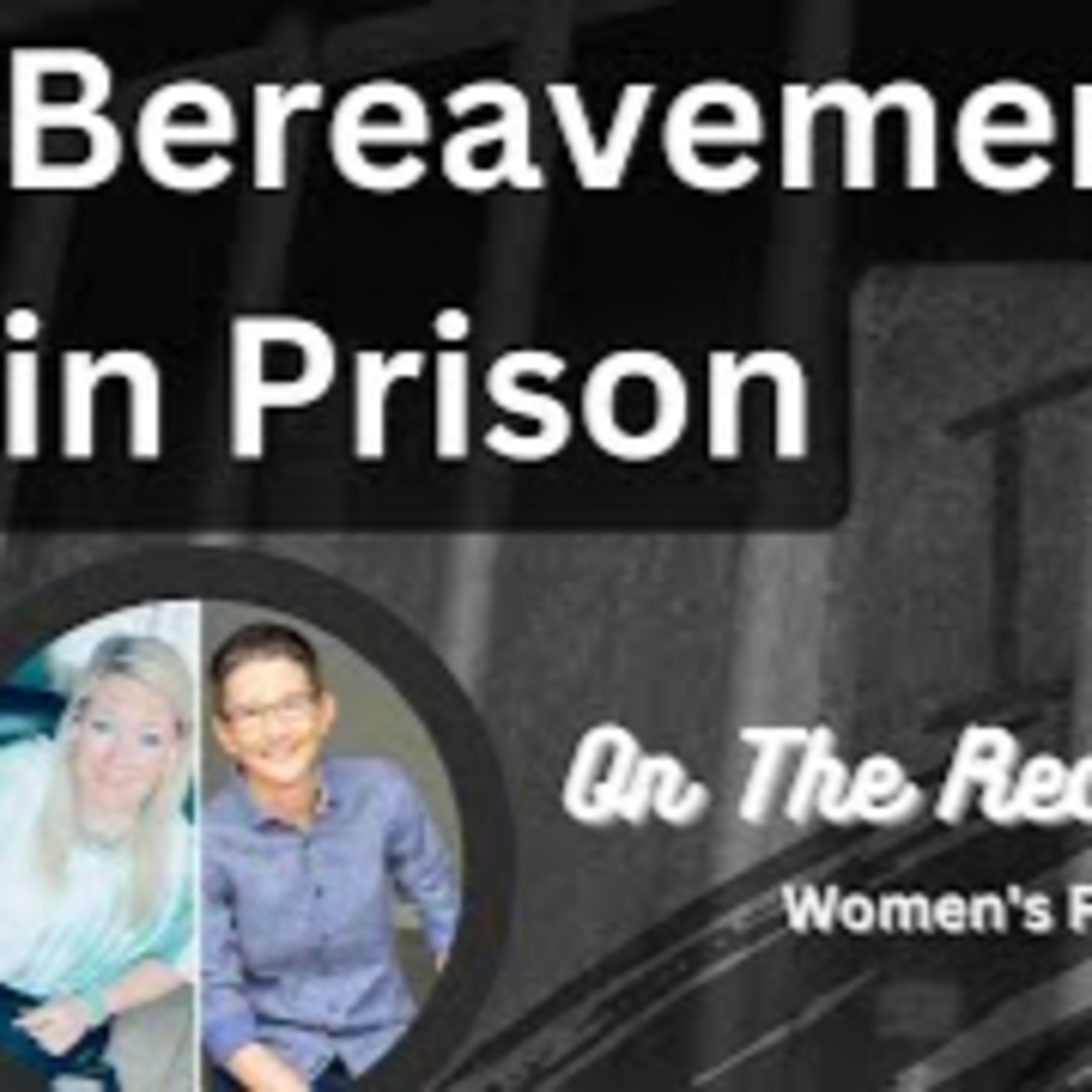 On The Recyard: Women\'s Prison Podcast