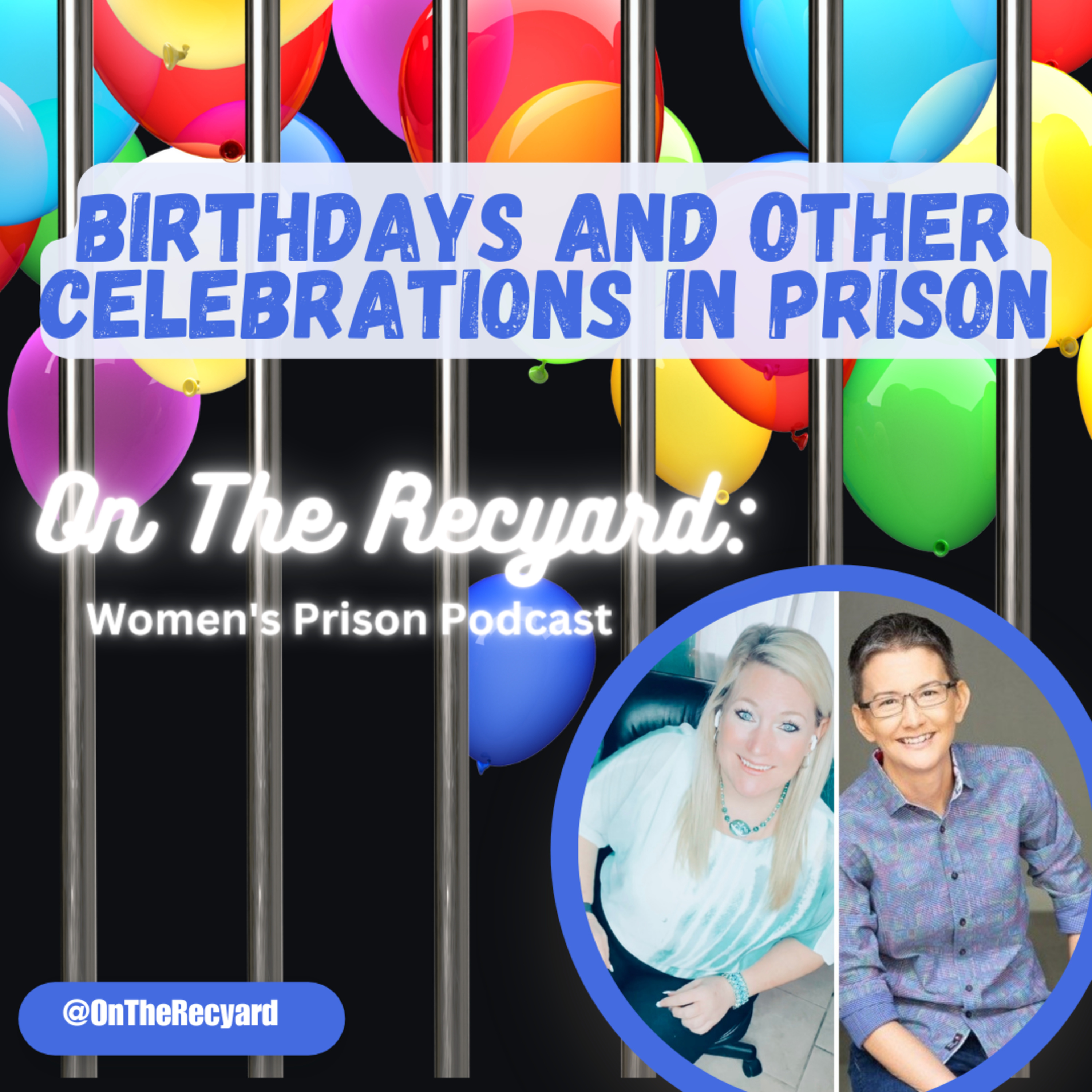 On The Recyard: Women\'s Prison Podcast