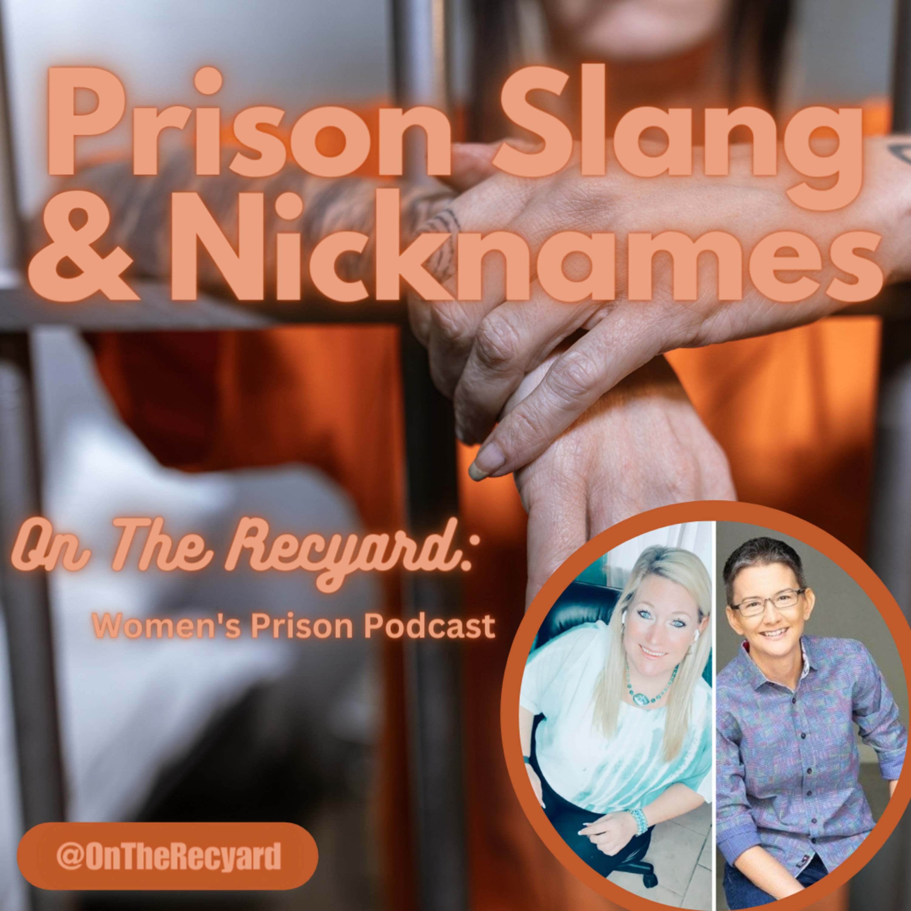 On The Recyard: Women\'s Prison Podcast