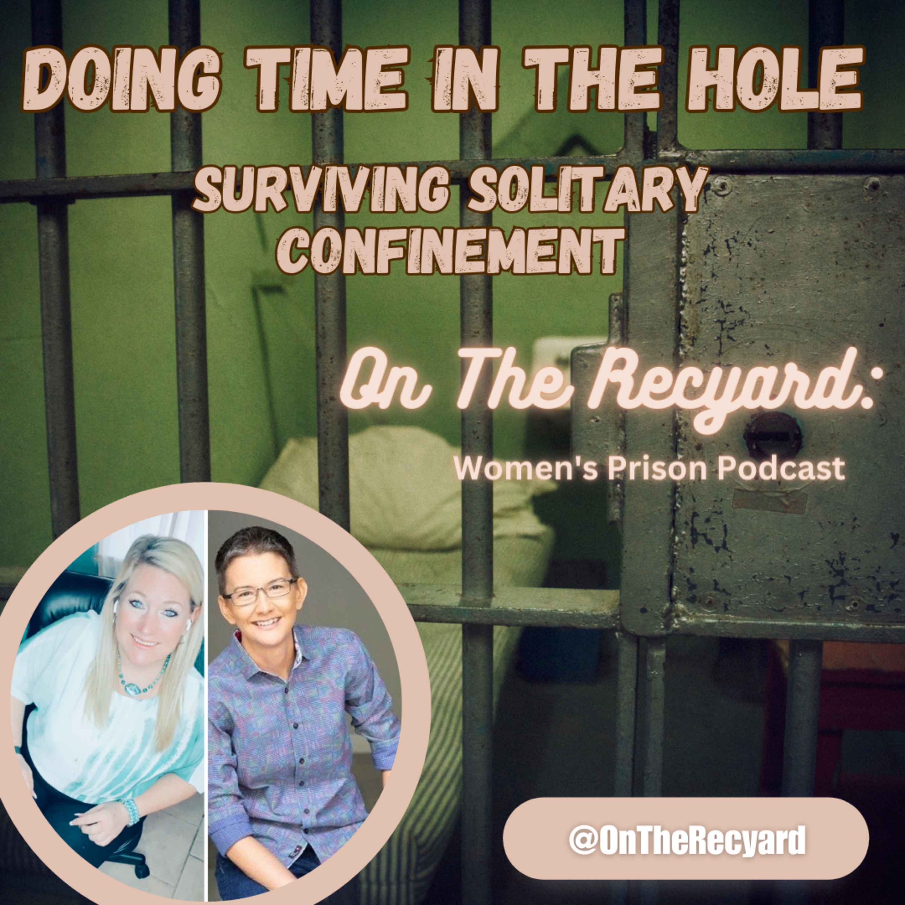 On The Recyard: Women\'s Prison Podcast