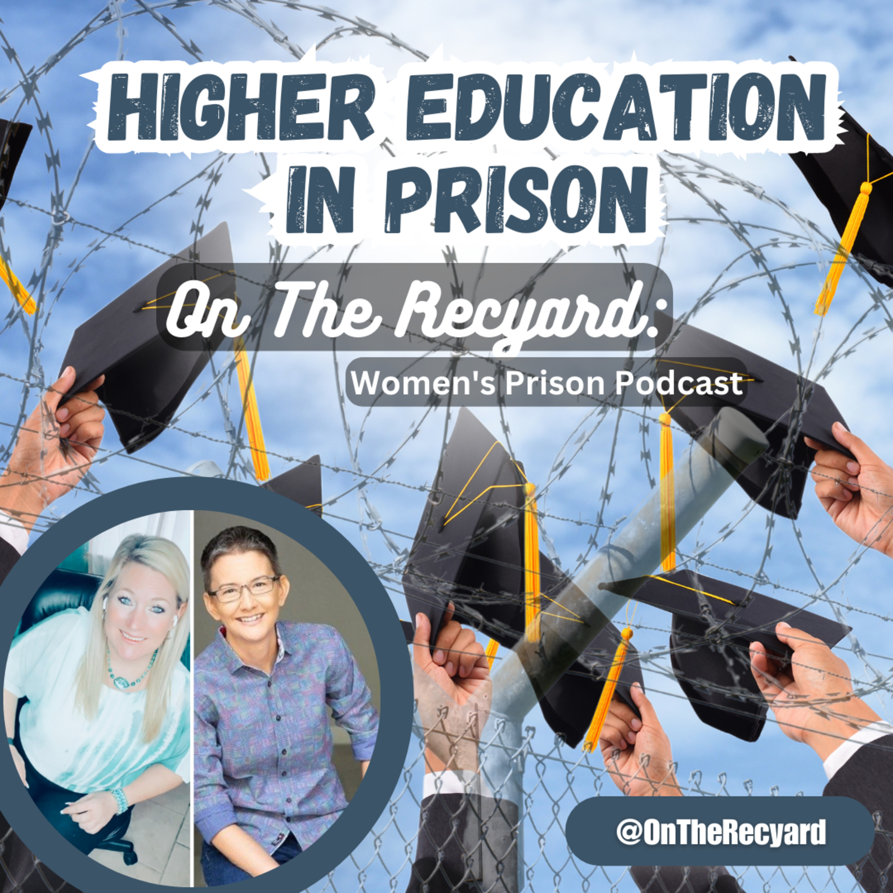 On The Recyard: Women\'s Prison Podcast