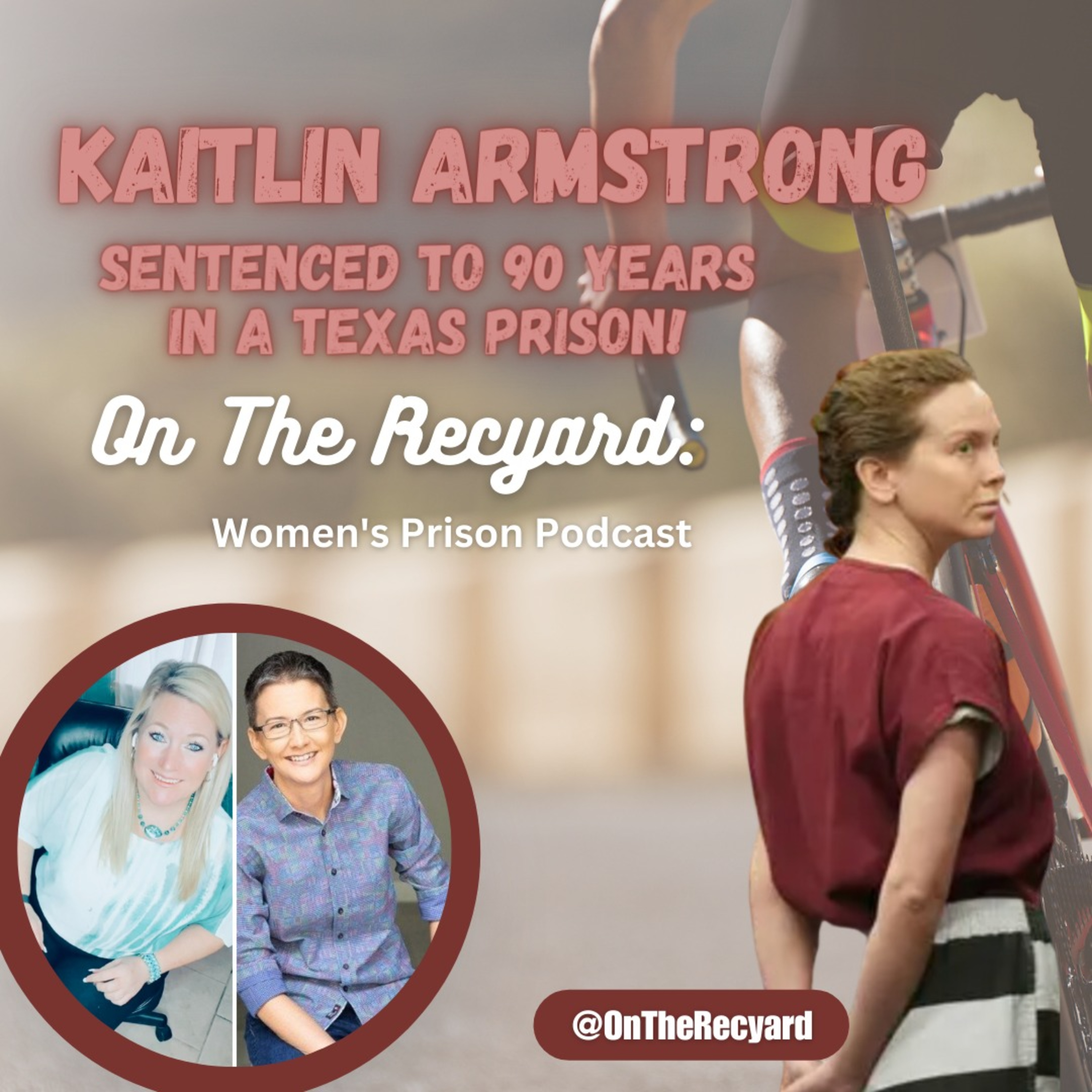 On The Recyard: Women\'s Prison Podcast