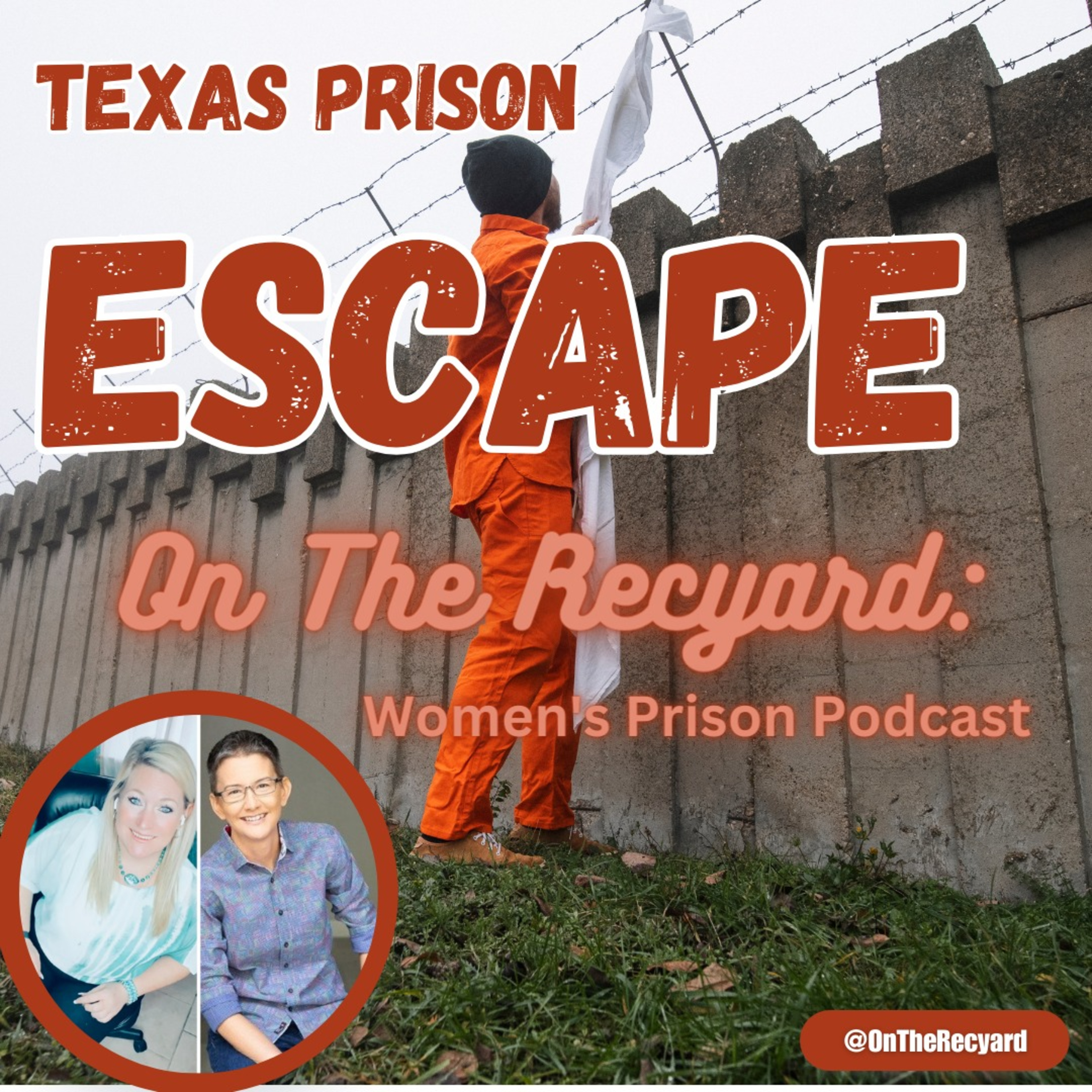 On The Recyard: Women\'s Prison Podcast
