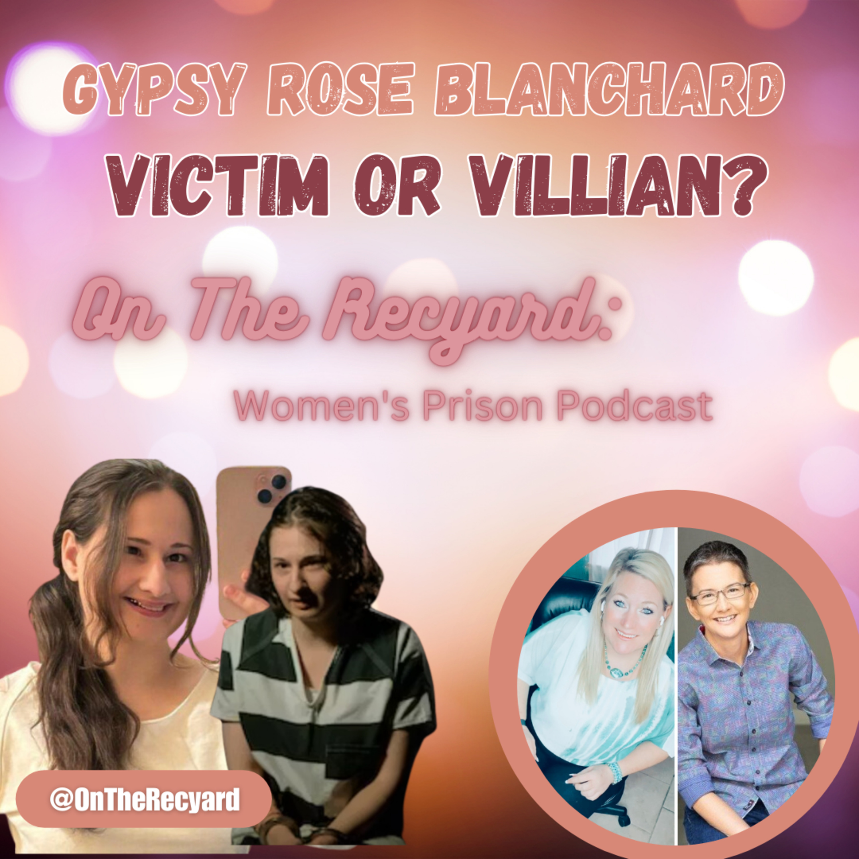 On The Recyard: Women\'s Prison Podcast