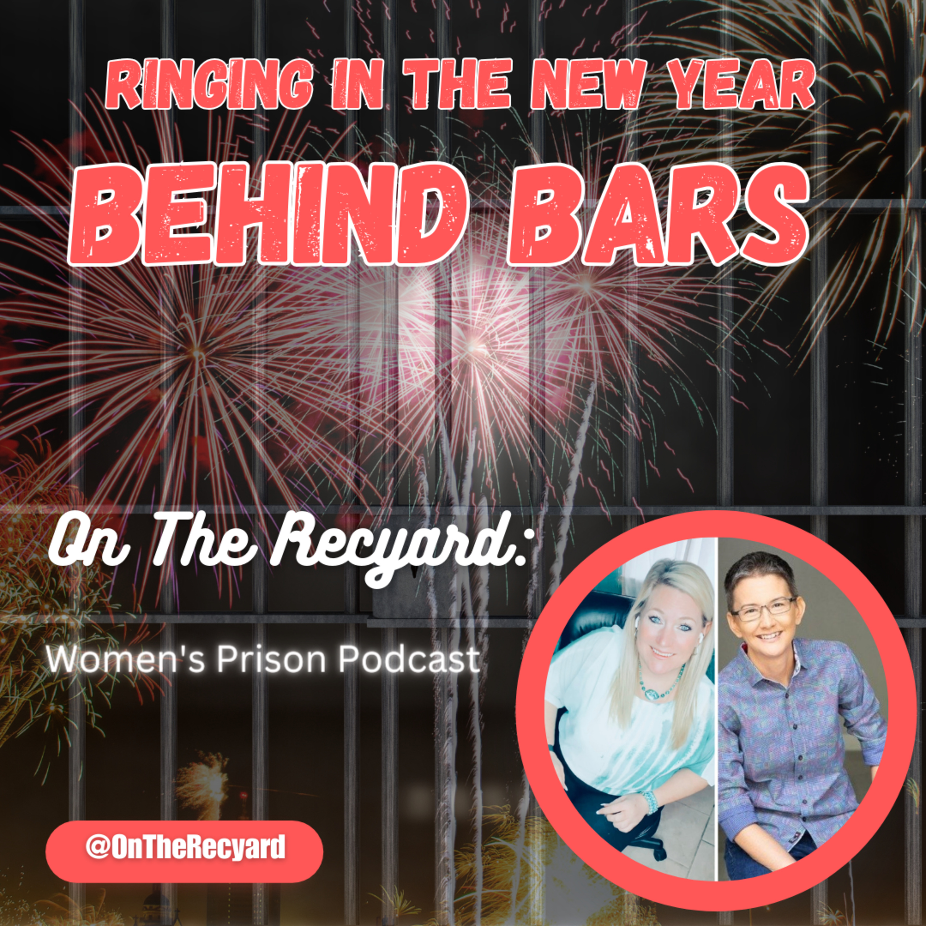 On The Recyard: Women\'s Prison Podcast