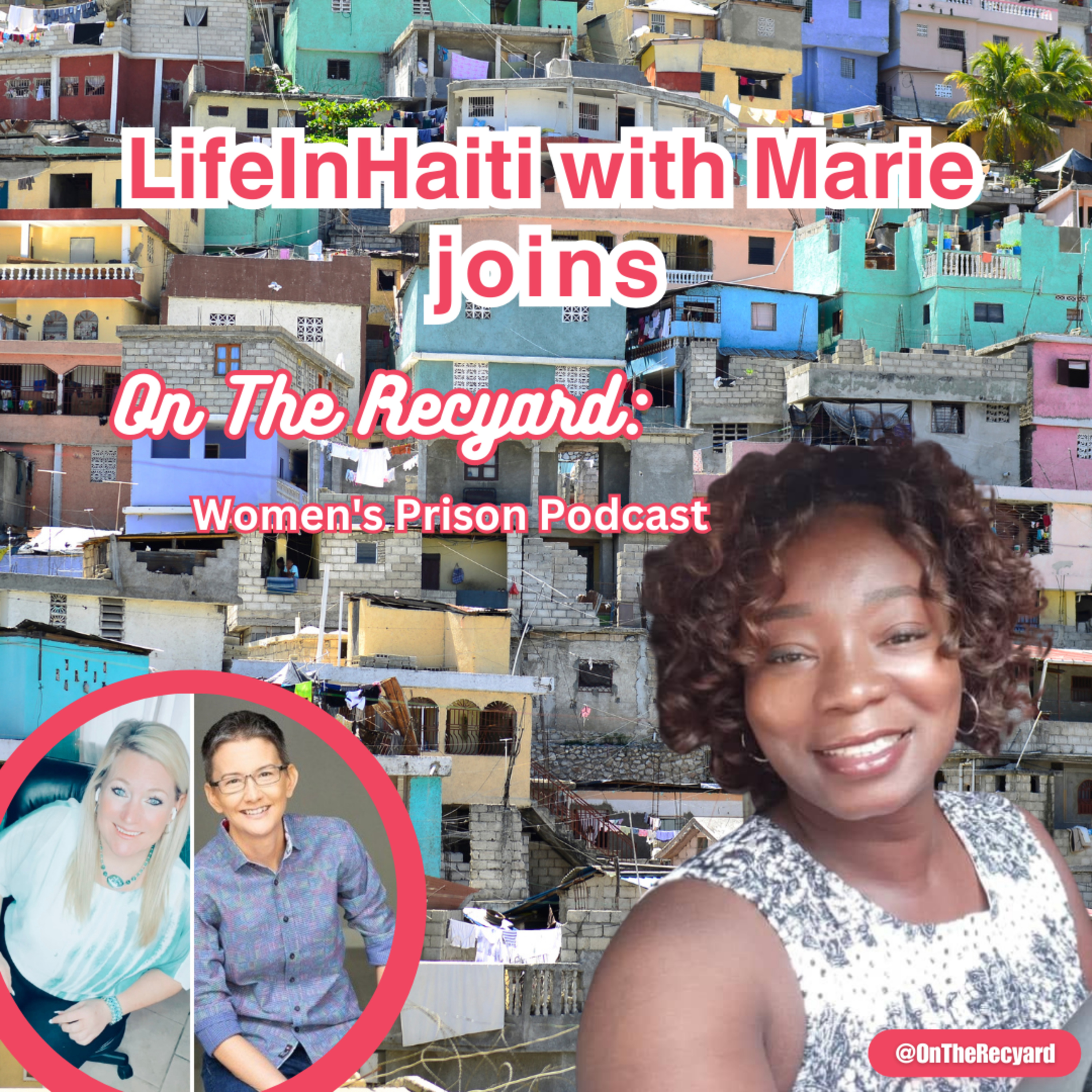 On The Recyard: Women\'s Prison Podcast