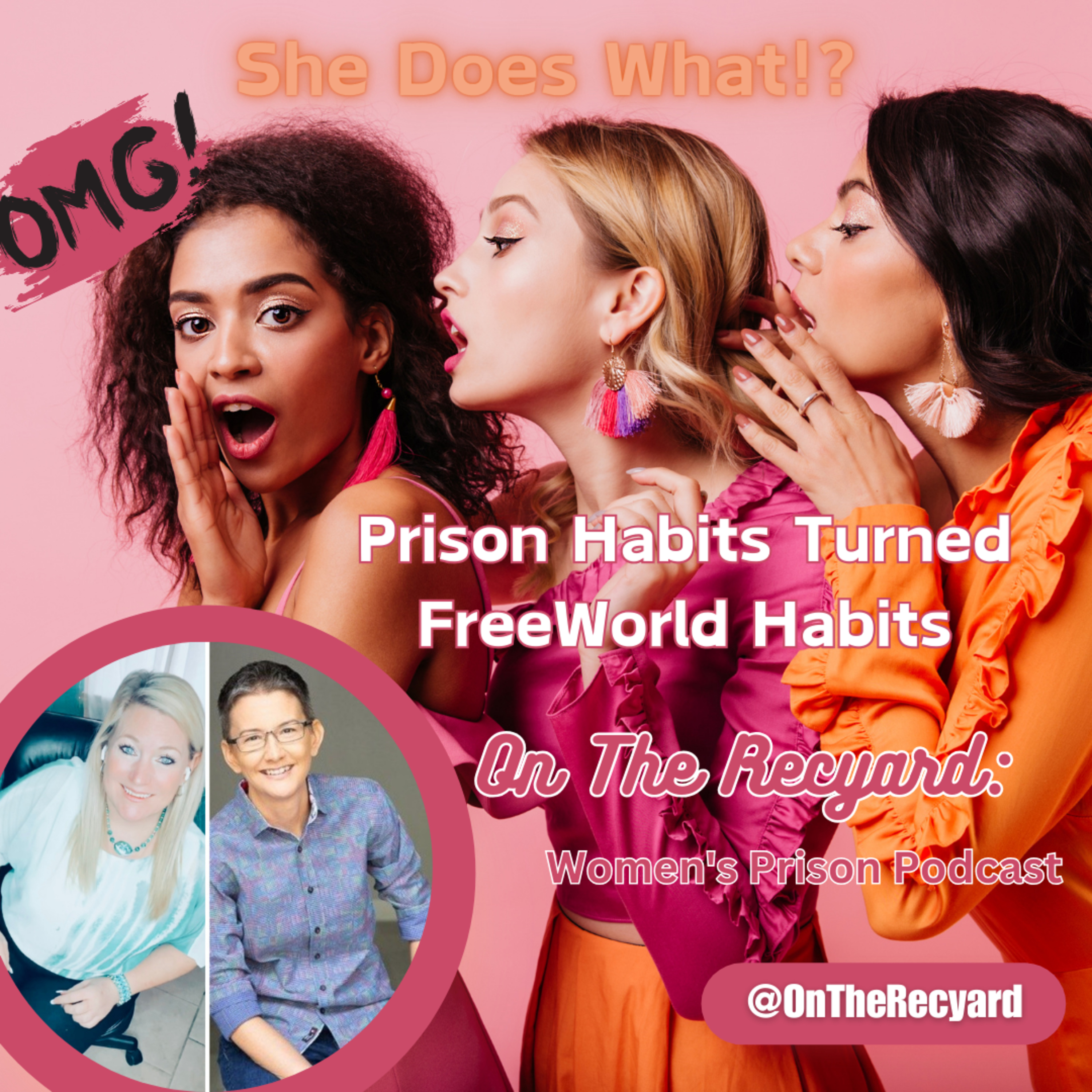 On The Recyard: Women\'s Prison Podcast