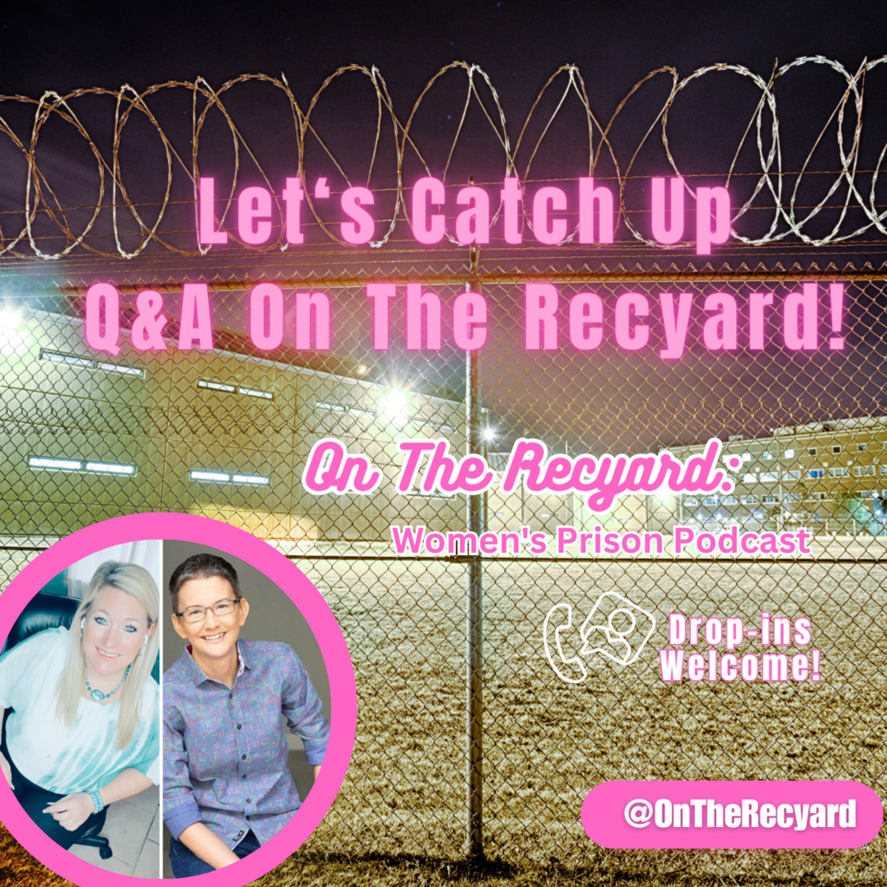 On The Recyard: Women\'s Prison Podcast