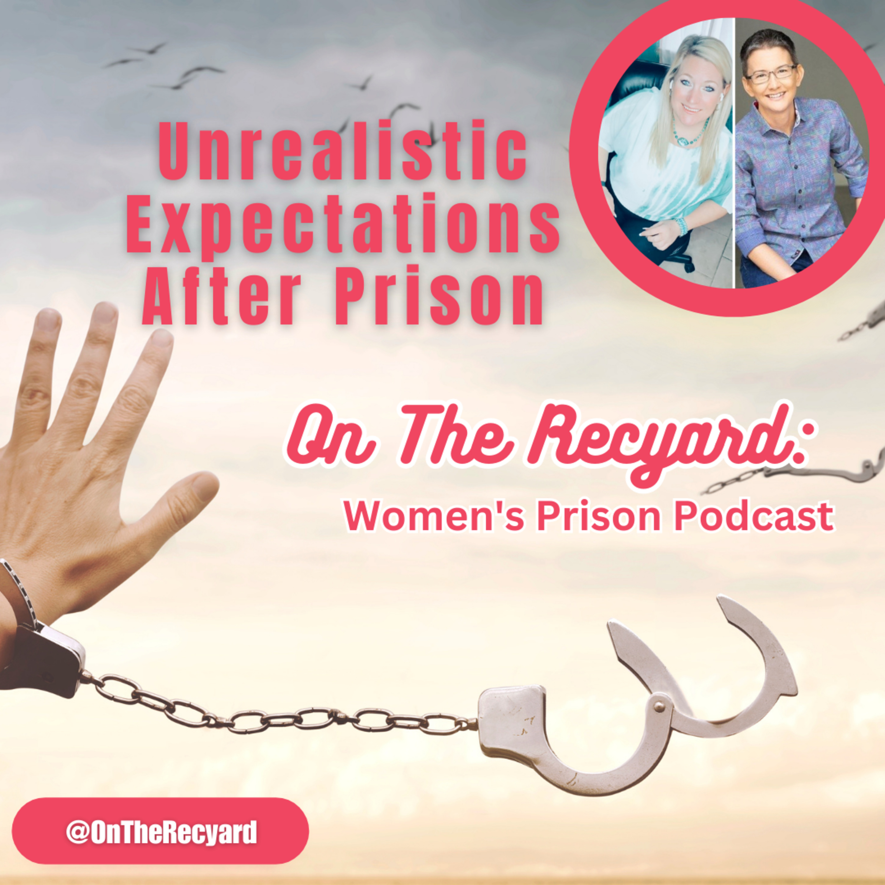 On The Recyard: Women\'s Prison Podcast