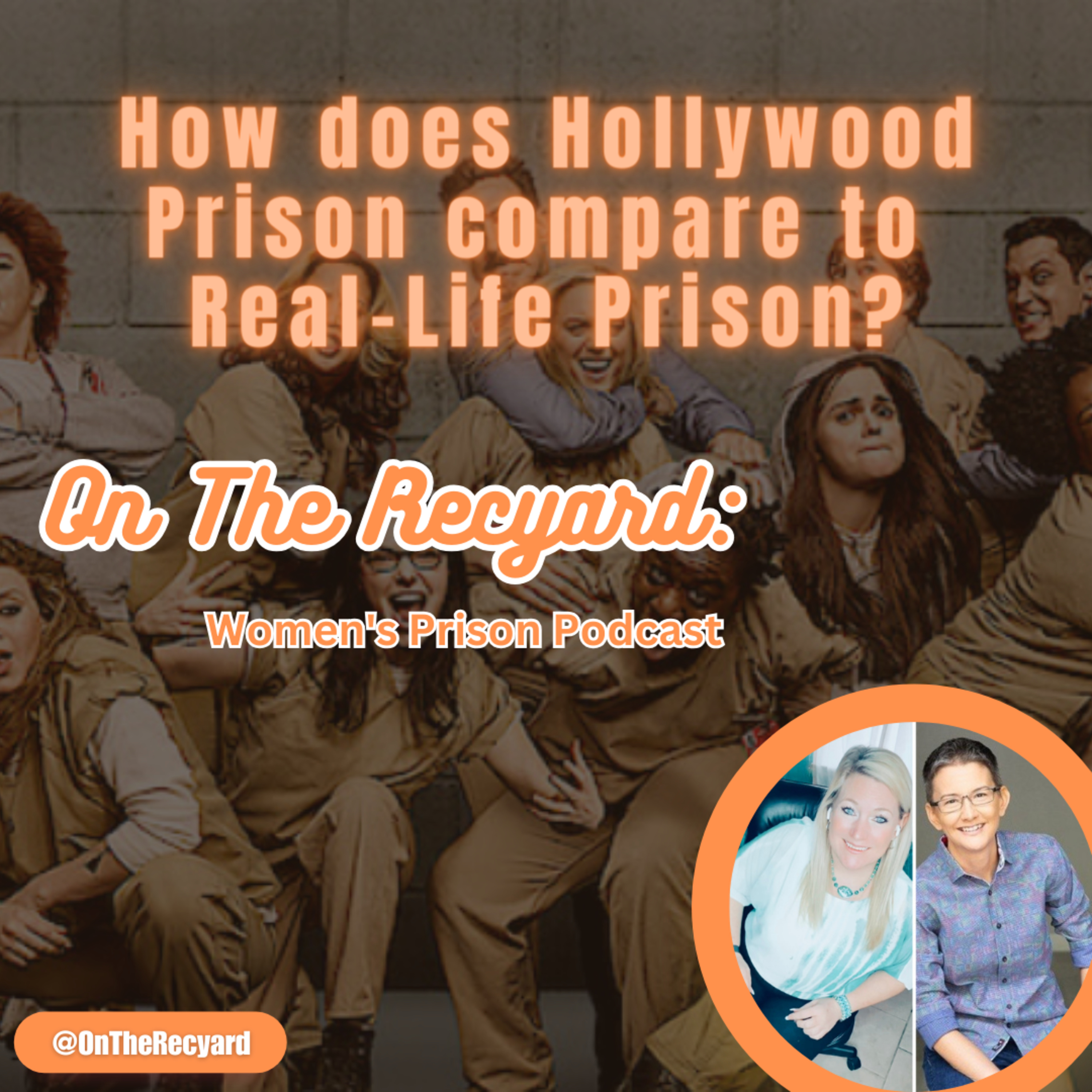 On The Recyard: Women\'s Prison Podcast