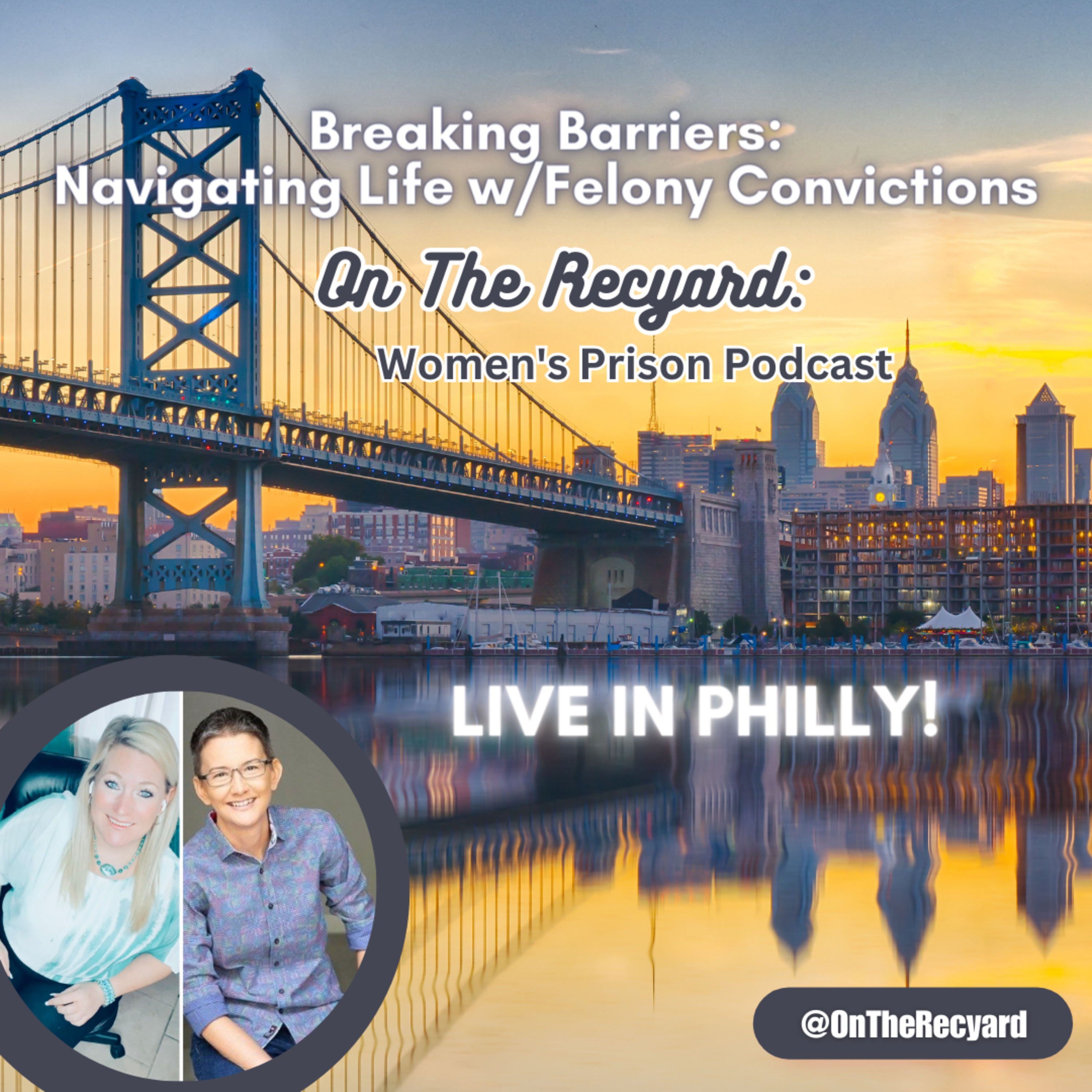 On The Recyard: Women\'s Prison Podcast