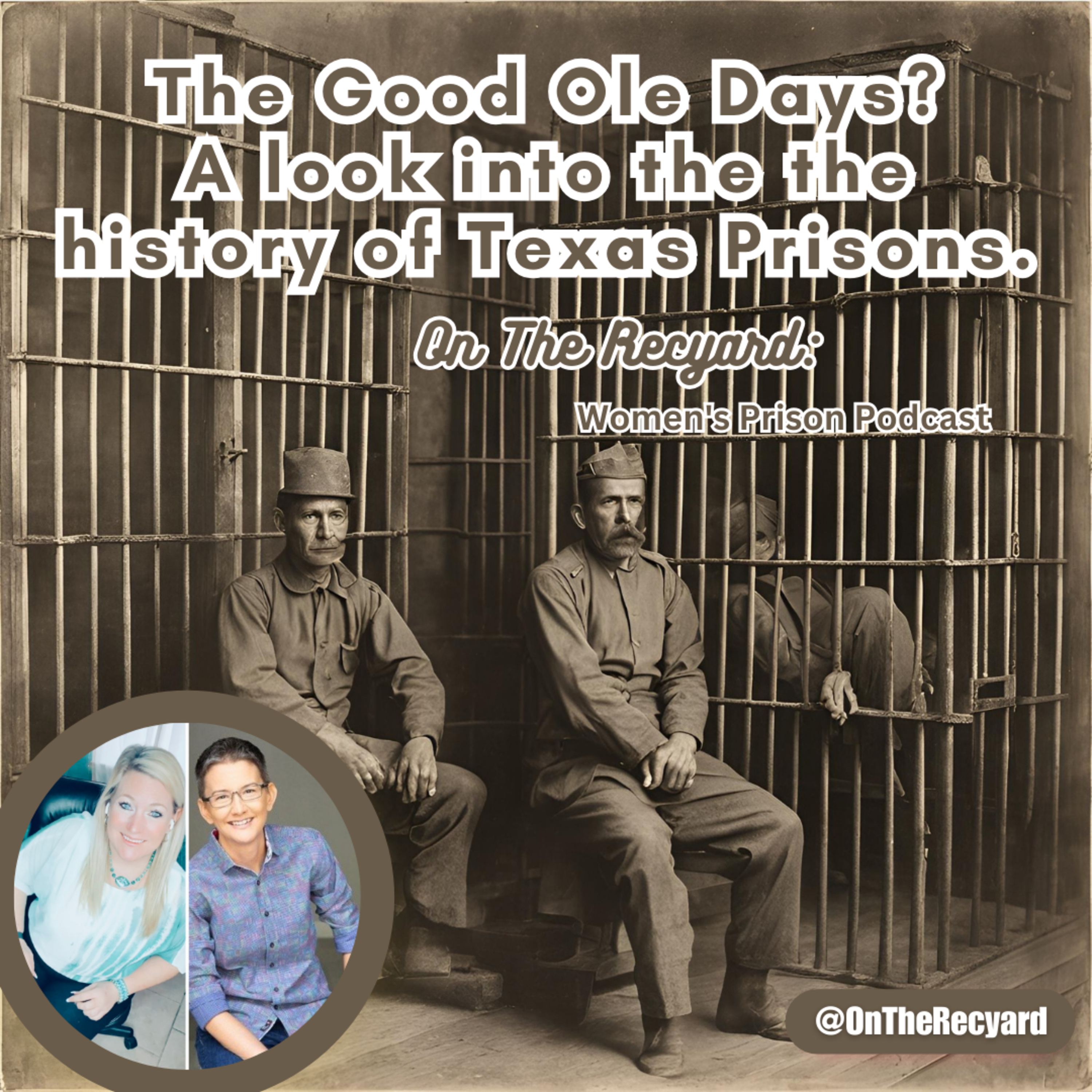 On The Recyard: Women\'s Prison Podcast