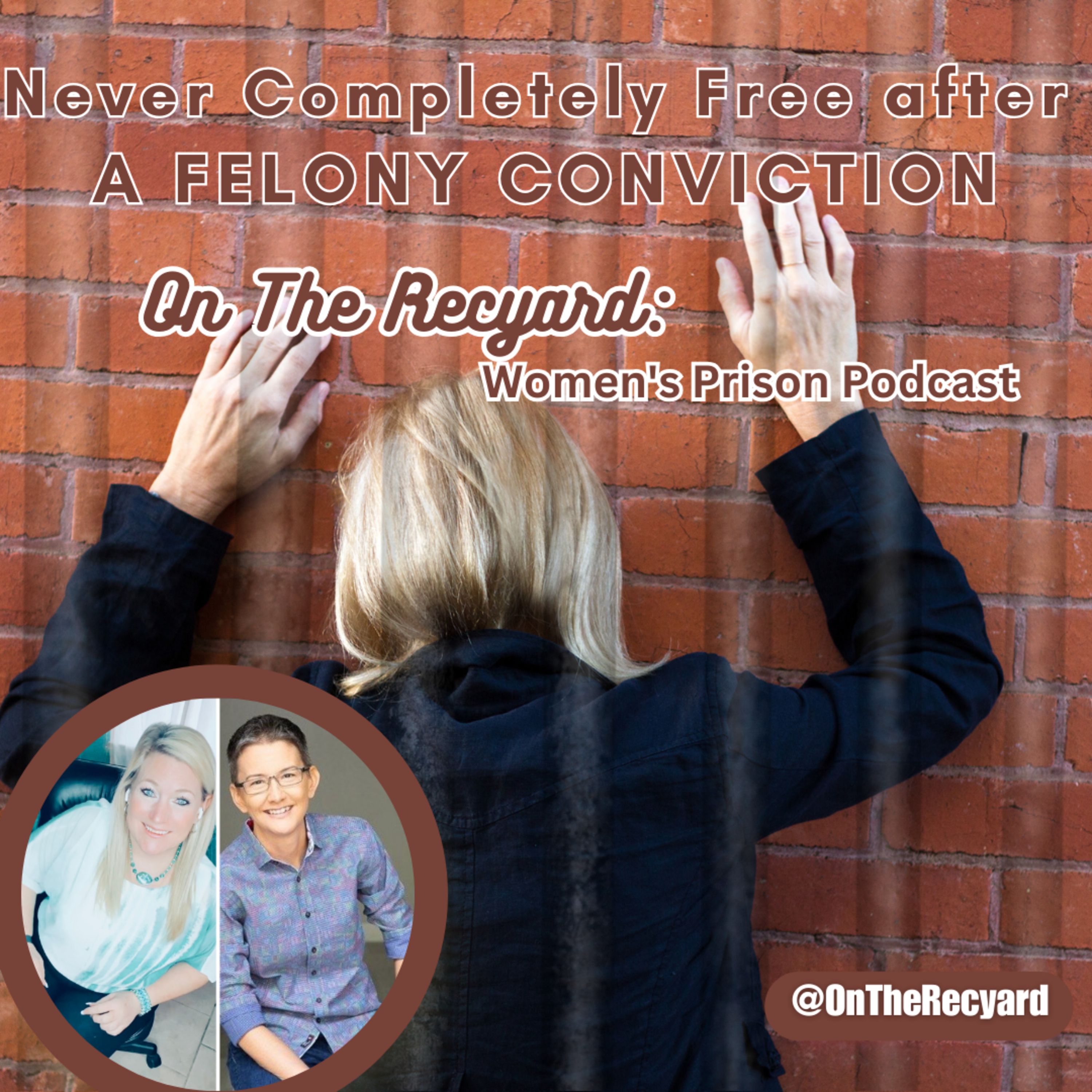 On The Recyard: Women\'s Prison Podcast