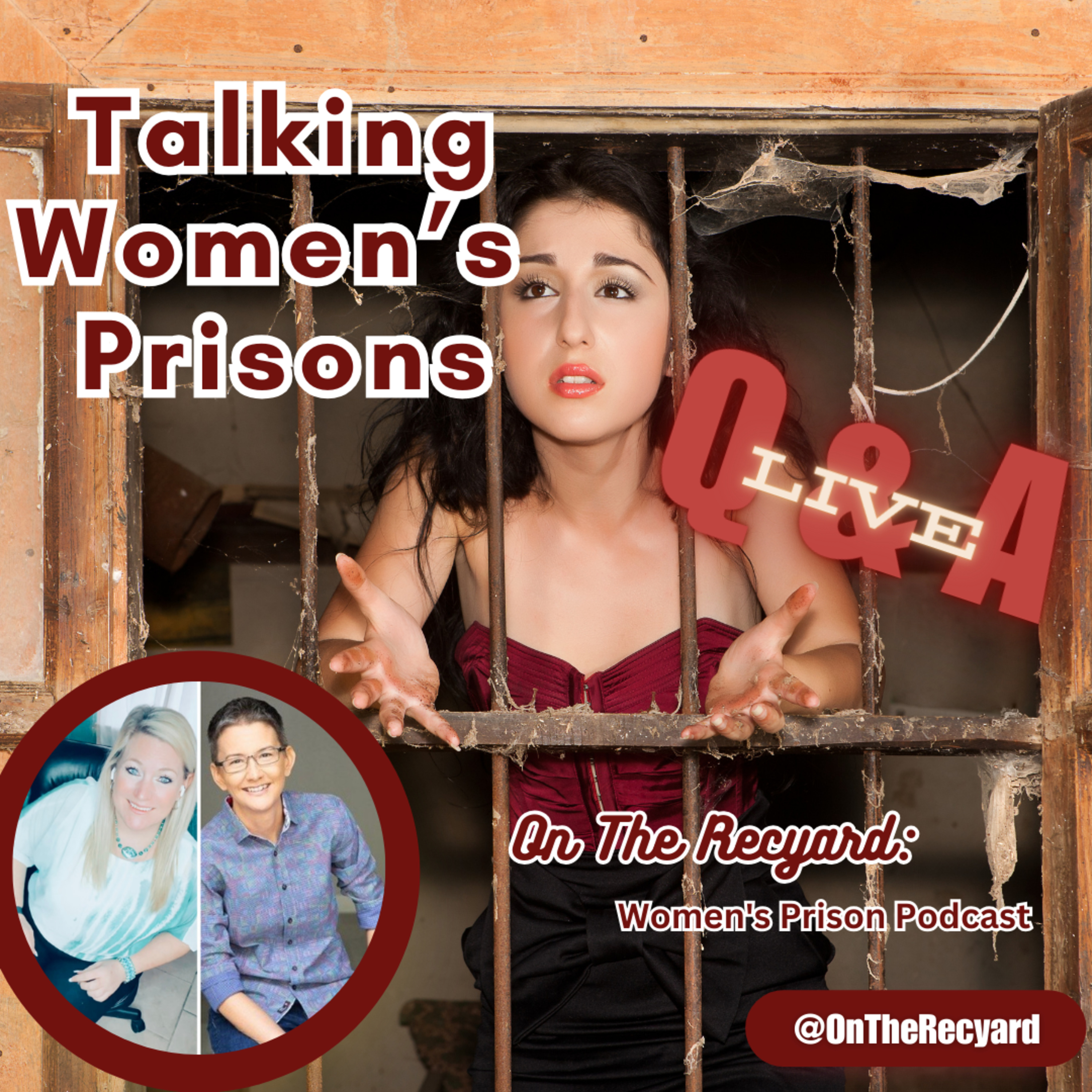 On The Recyard: Women\'s Prison Podcast