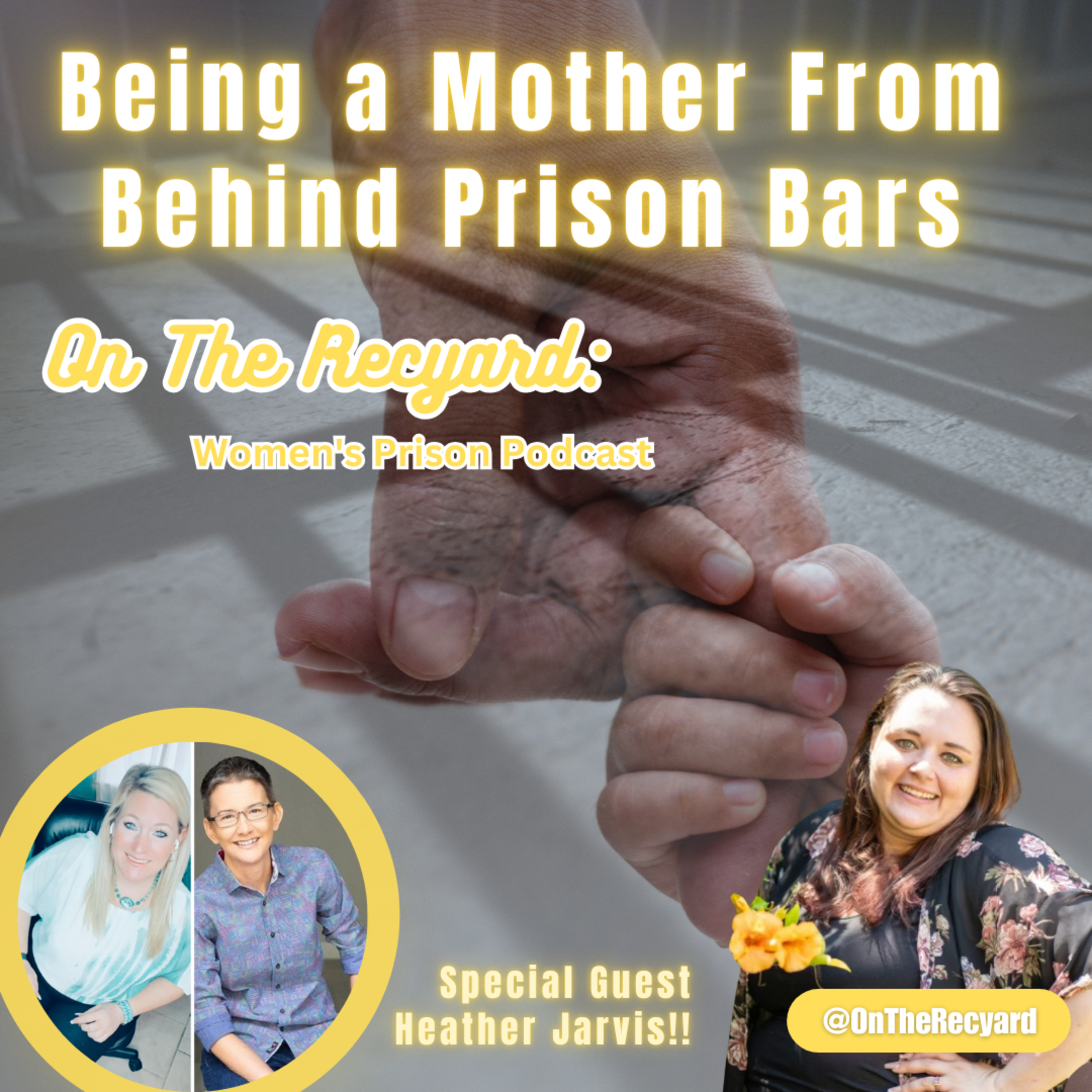 On The Recyard: Women\'s Prison Podcast