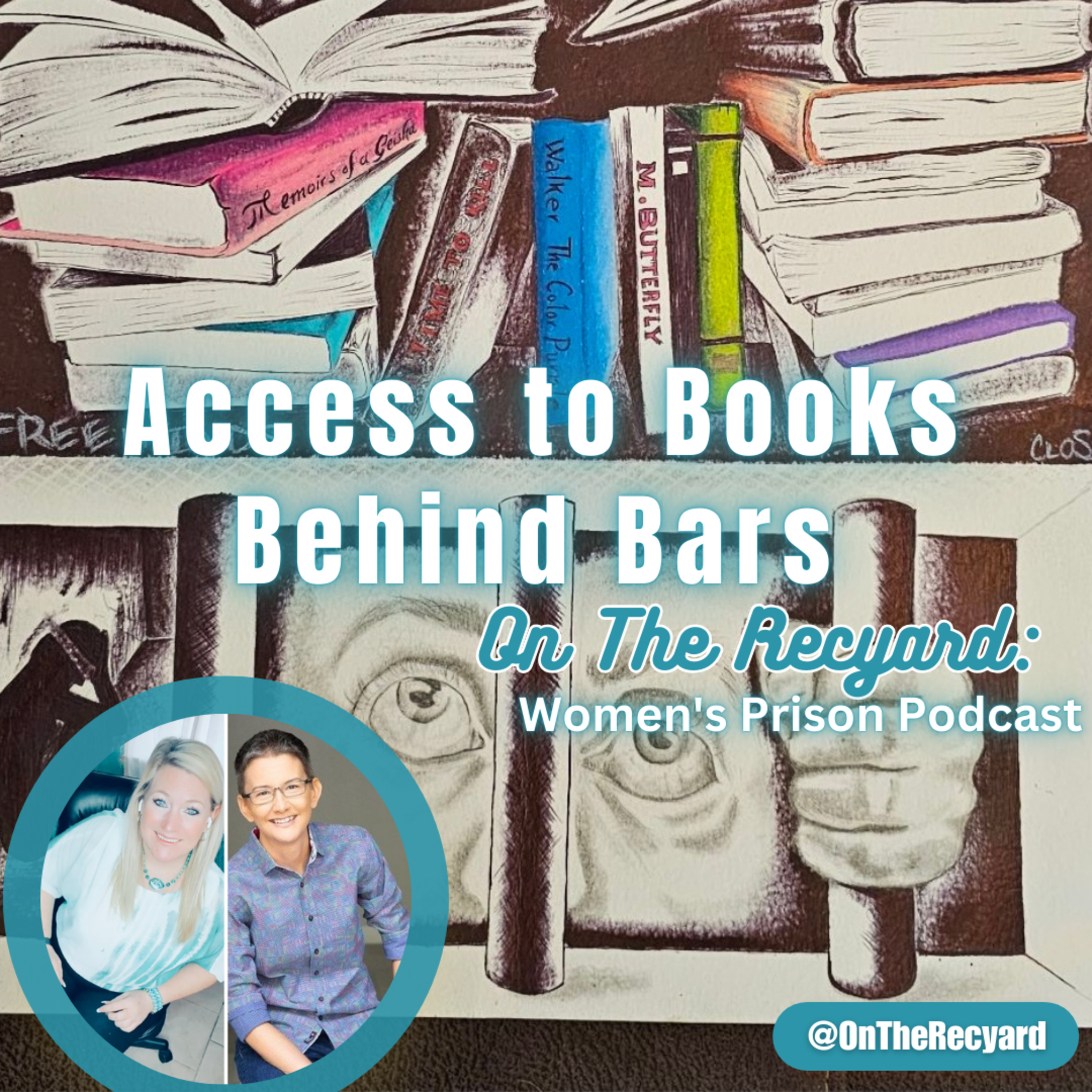 On The Recyard: Women\'s Prison Podcast