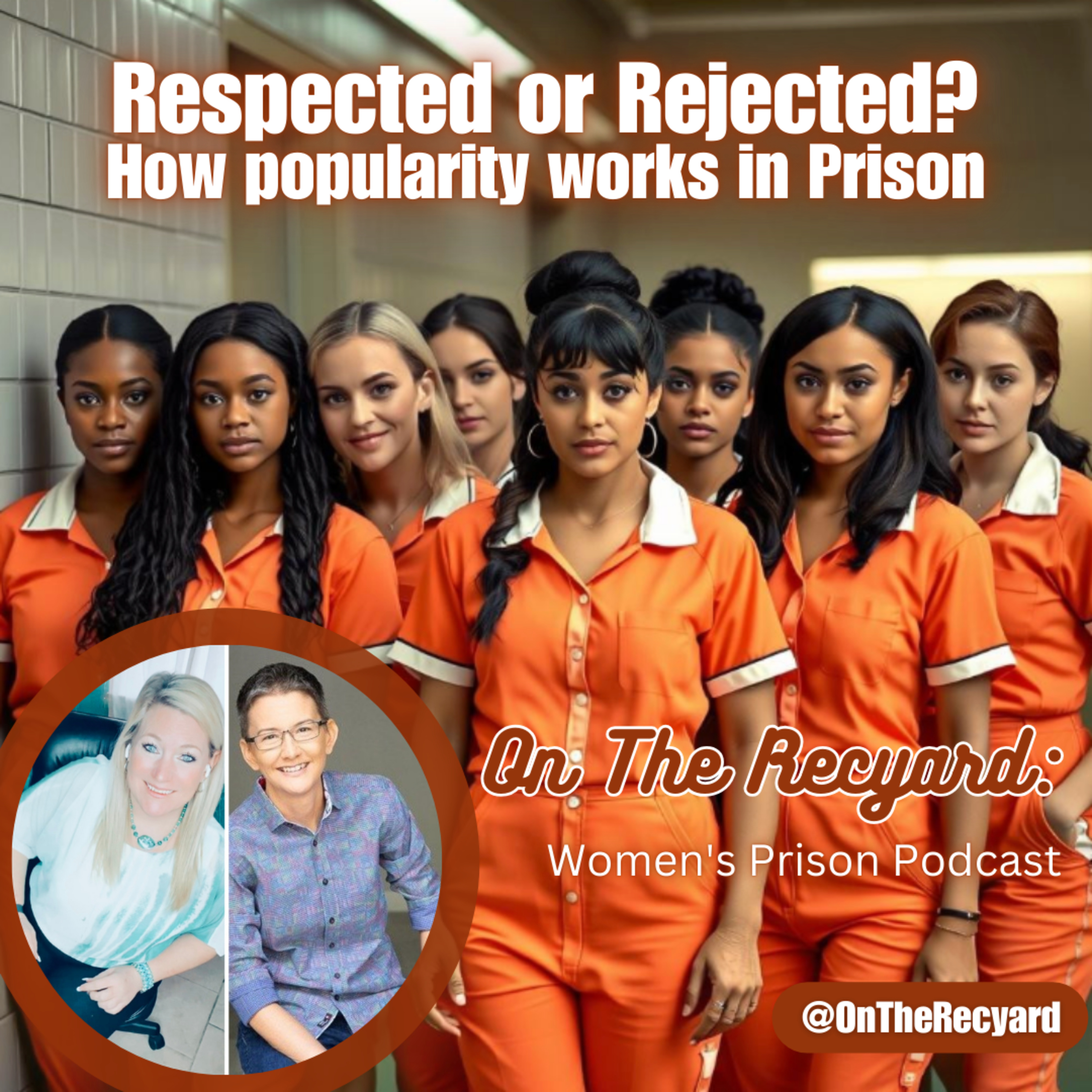 On The Recyard: Women\'s Prison Podcast