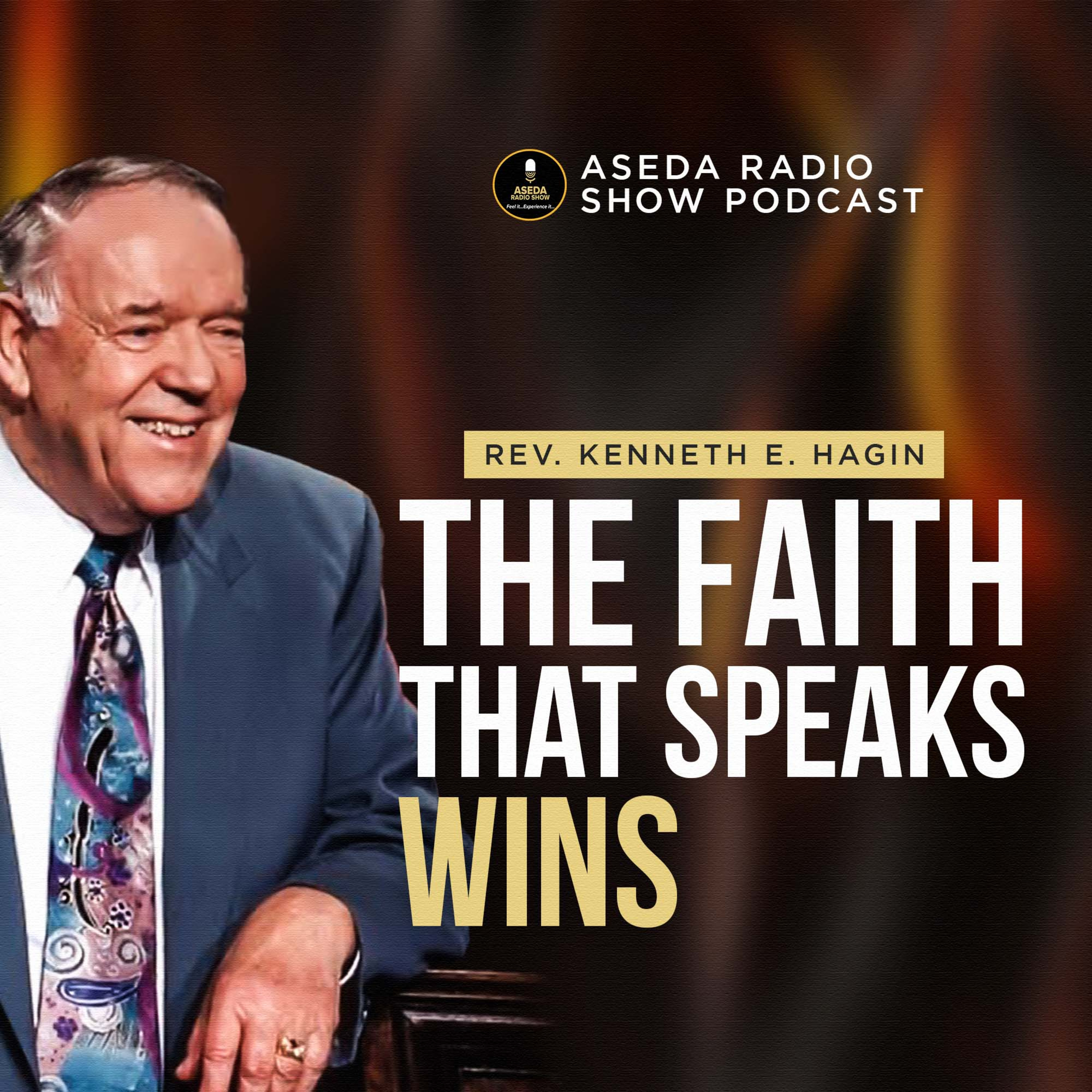 Rev. Kenneth E. Hagin || Let Your Faith Speak