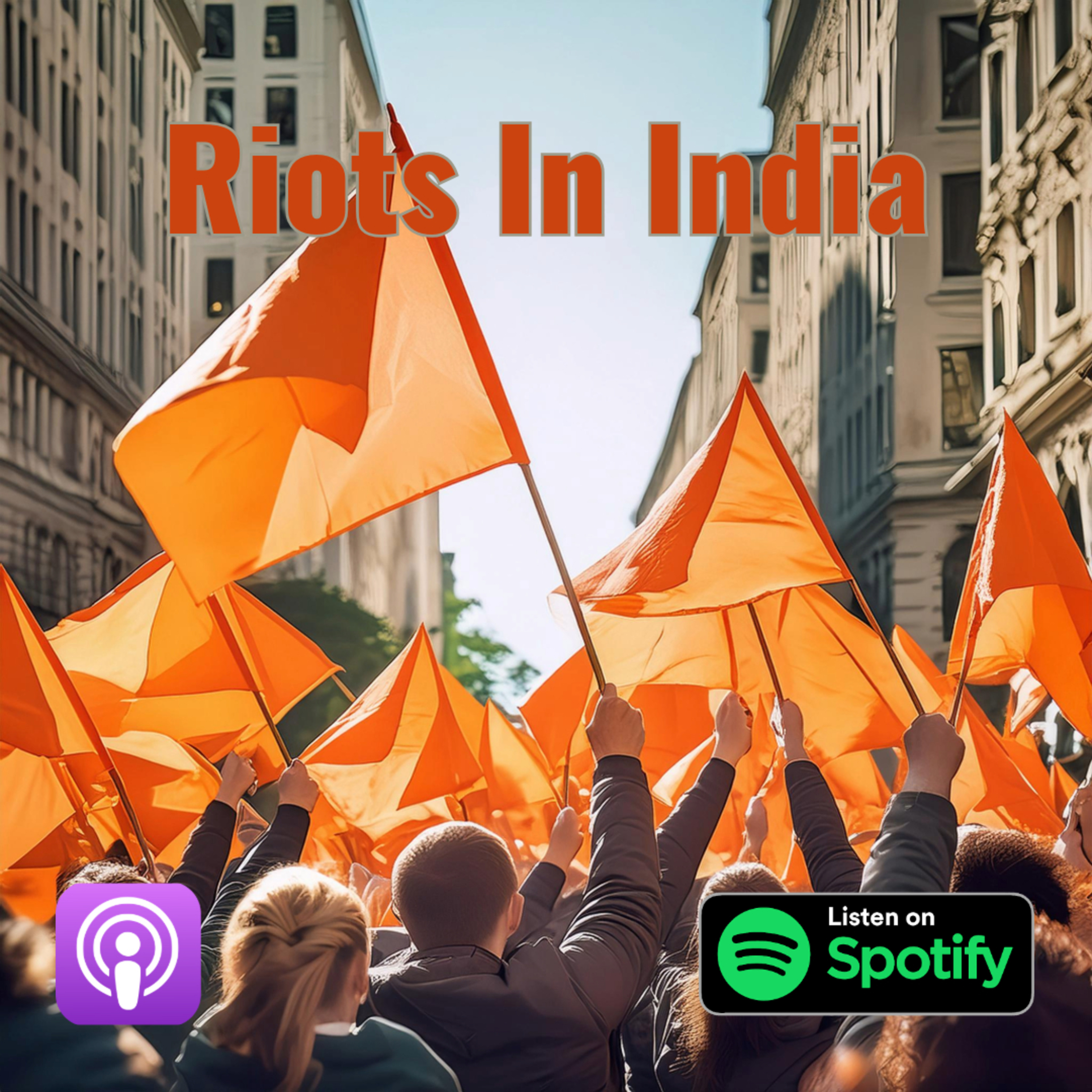 EP02 - Riots in India episode artwork