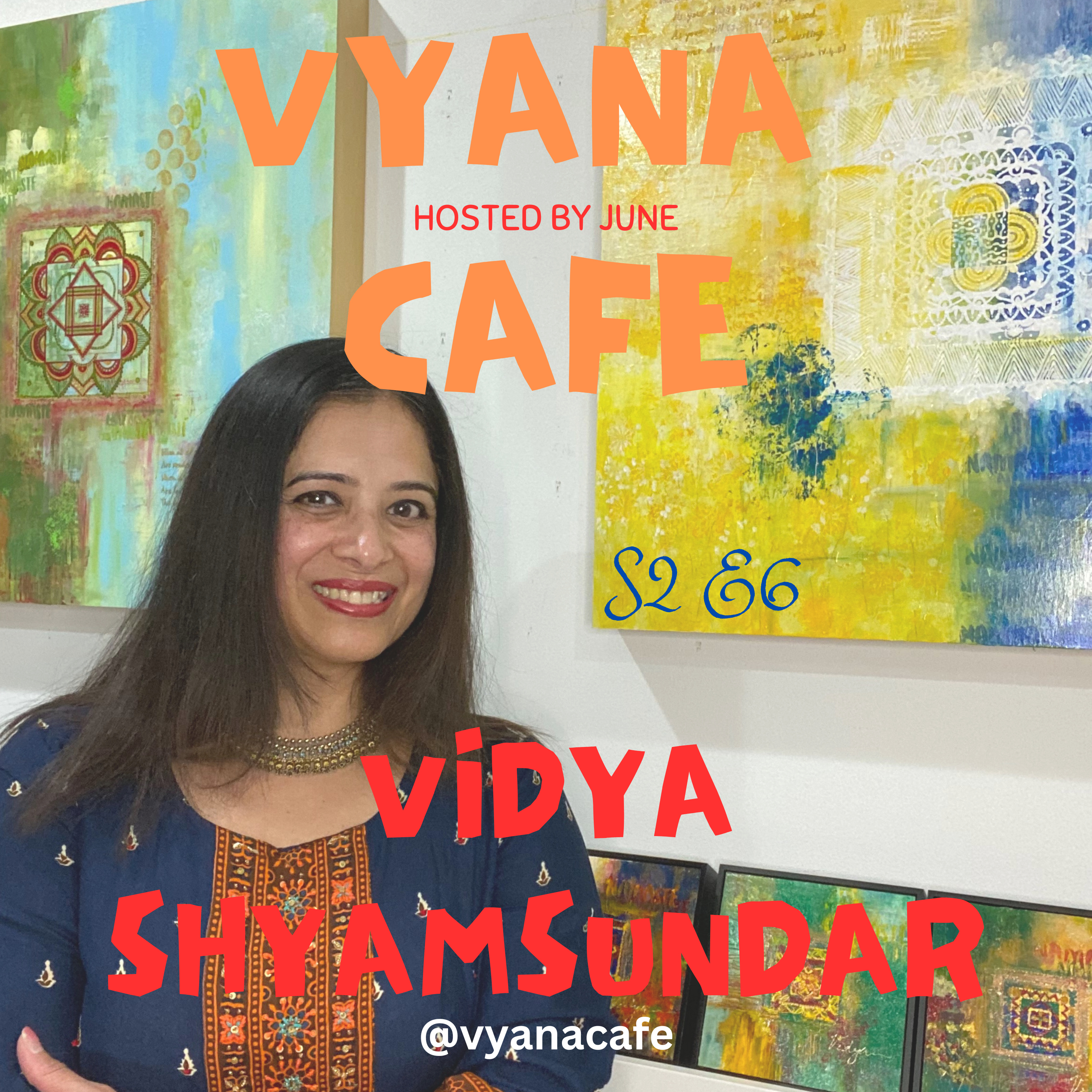 Vyana Cafe Conversations Hosted by June