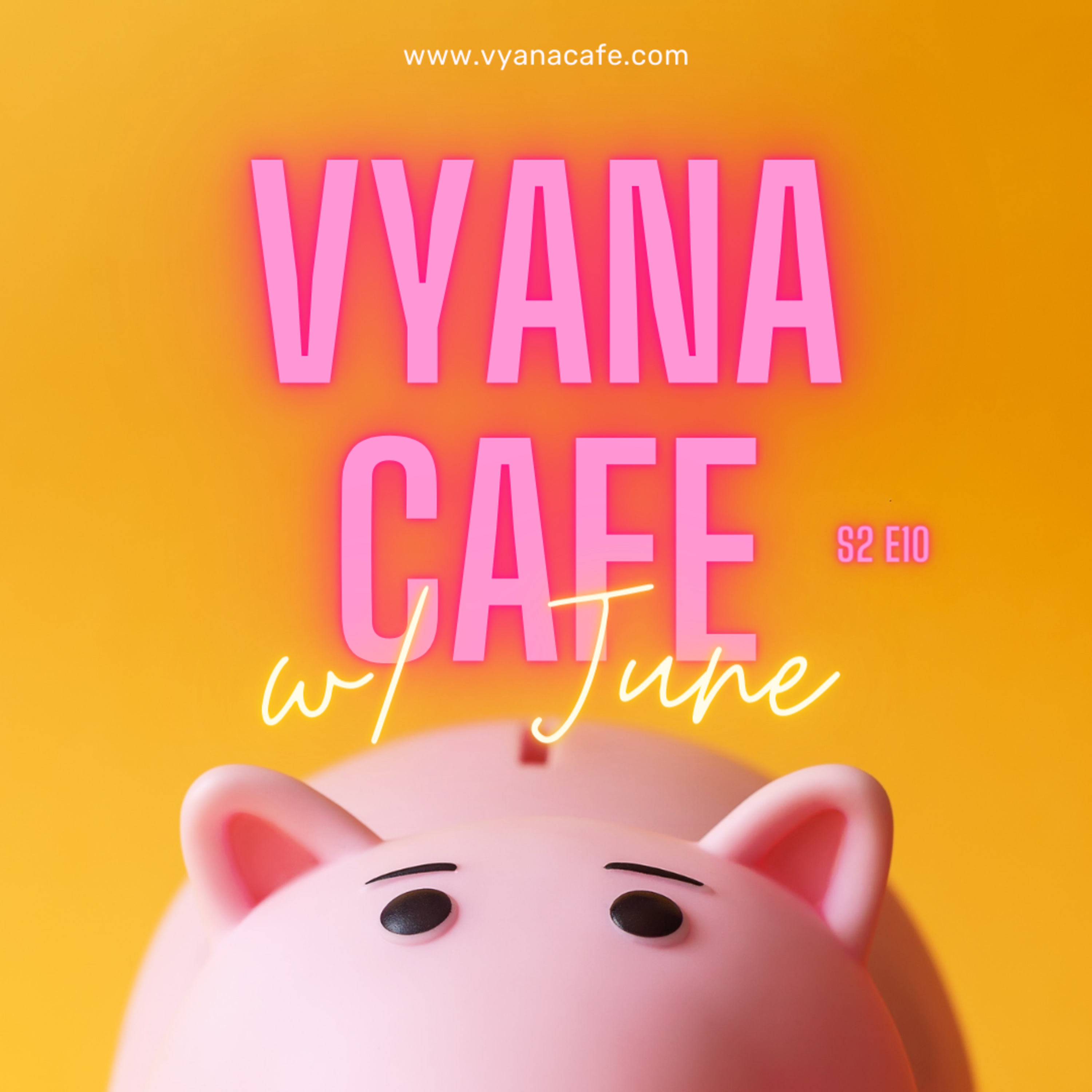 Vyana Cafe Conversations Hosted by June