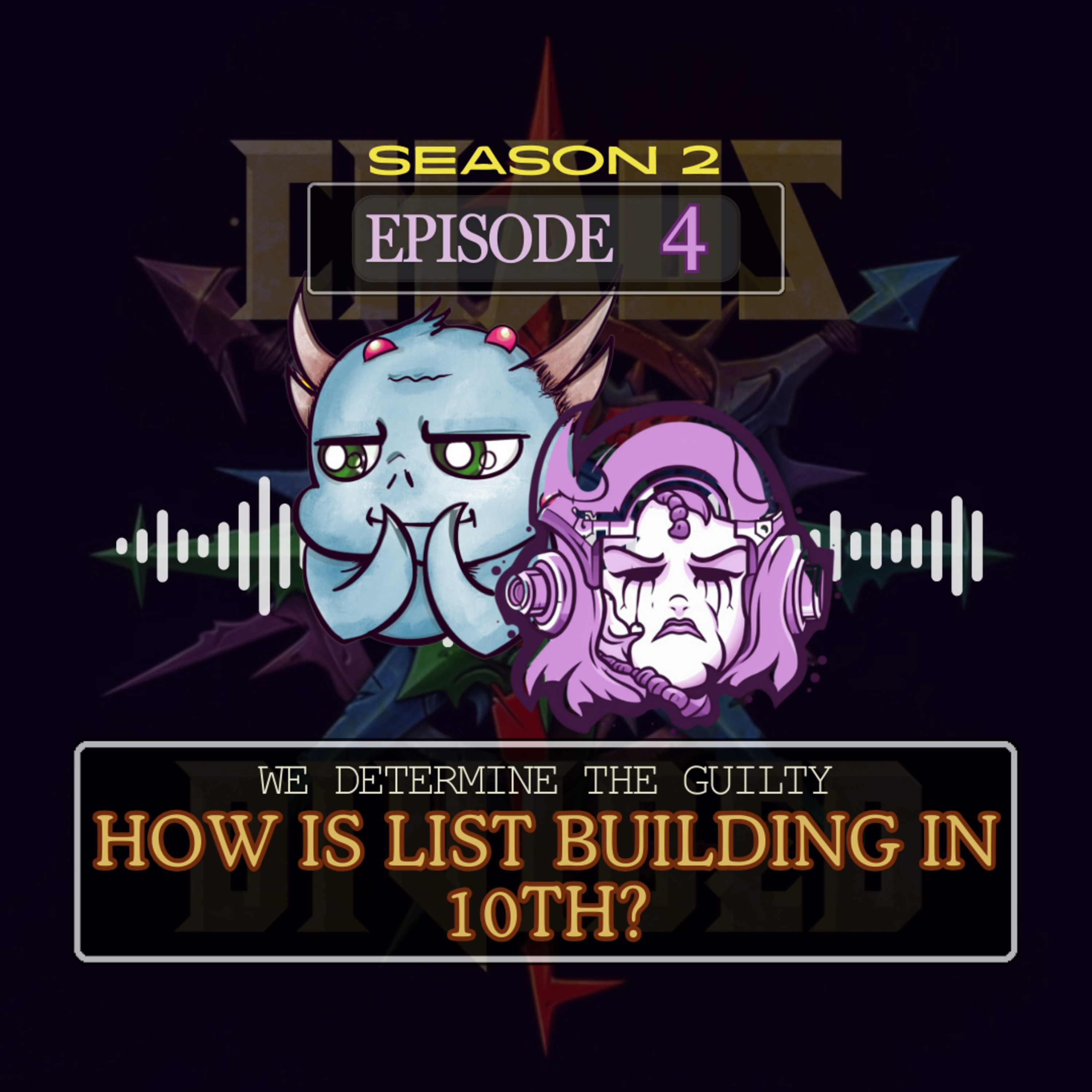 We Determine The Guilty - How is List Building in 10th Edition Working?