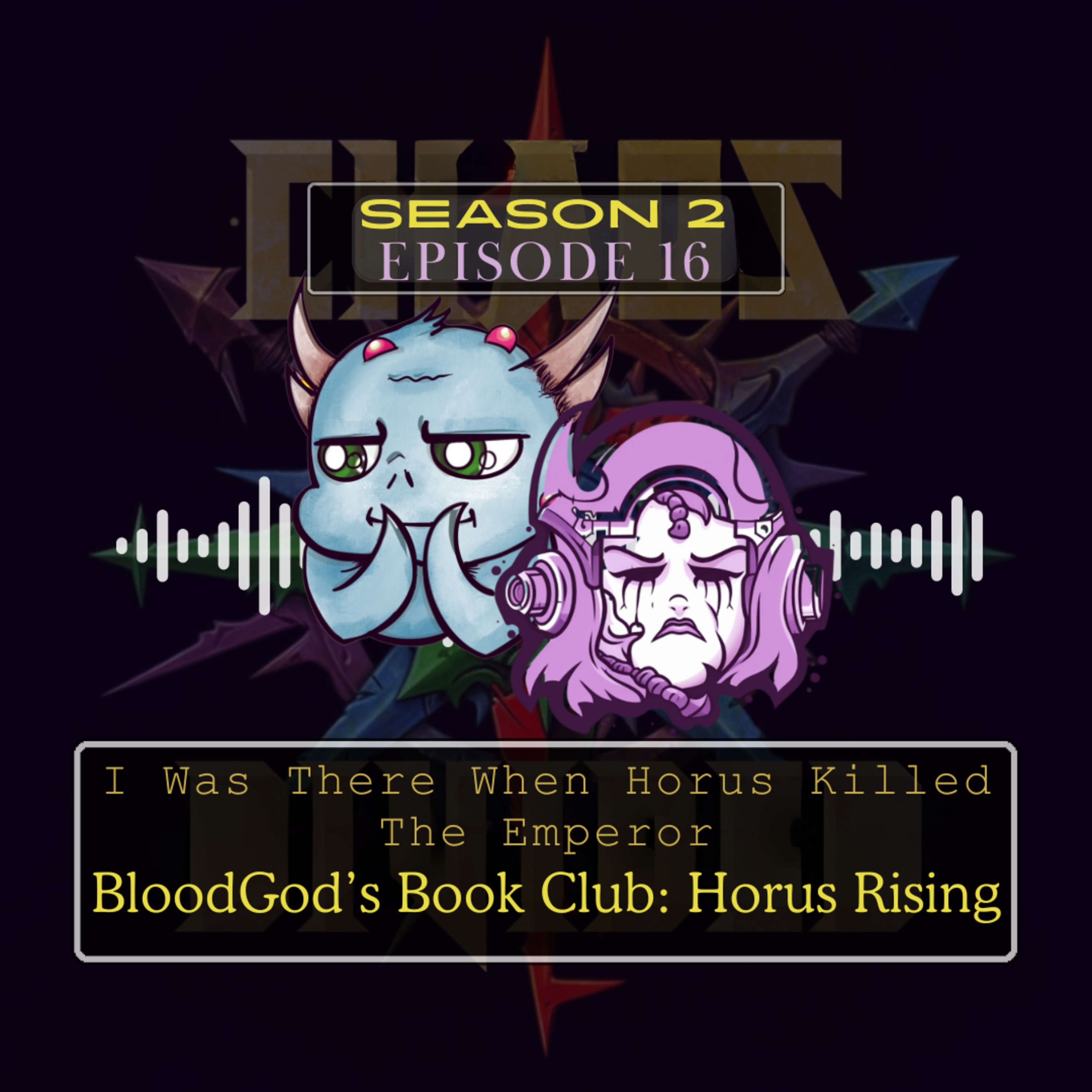 I Was There When Horus Killed The Emperor - BloodGod’s Book Club: Horus Rising