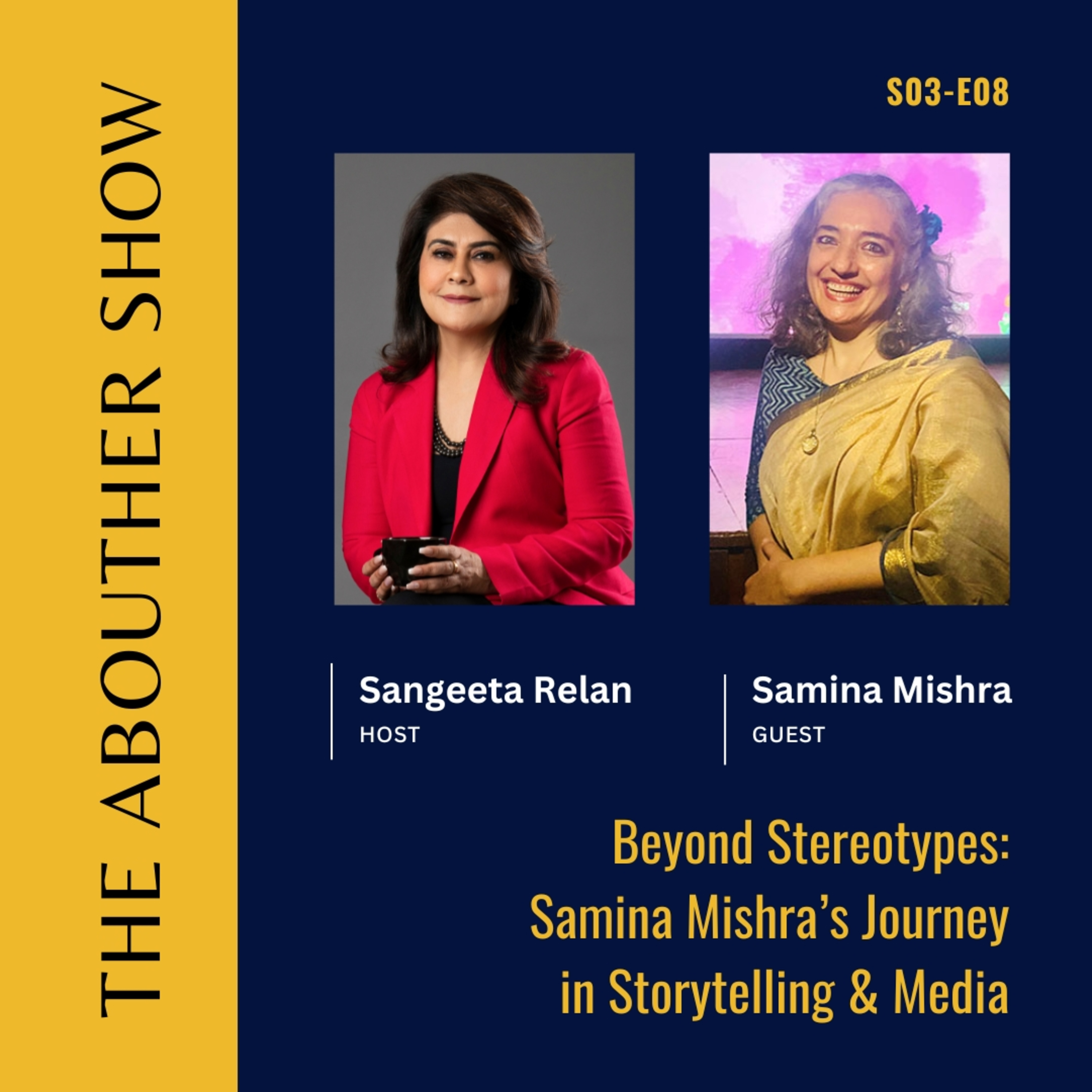 S3E112: Beyond Stereotypes: Samina Mishra’s Journey in Storytelling & Media