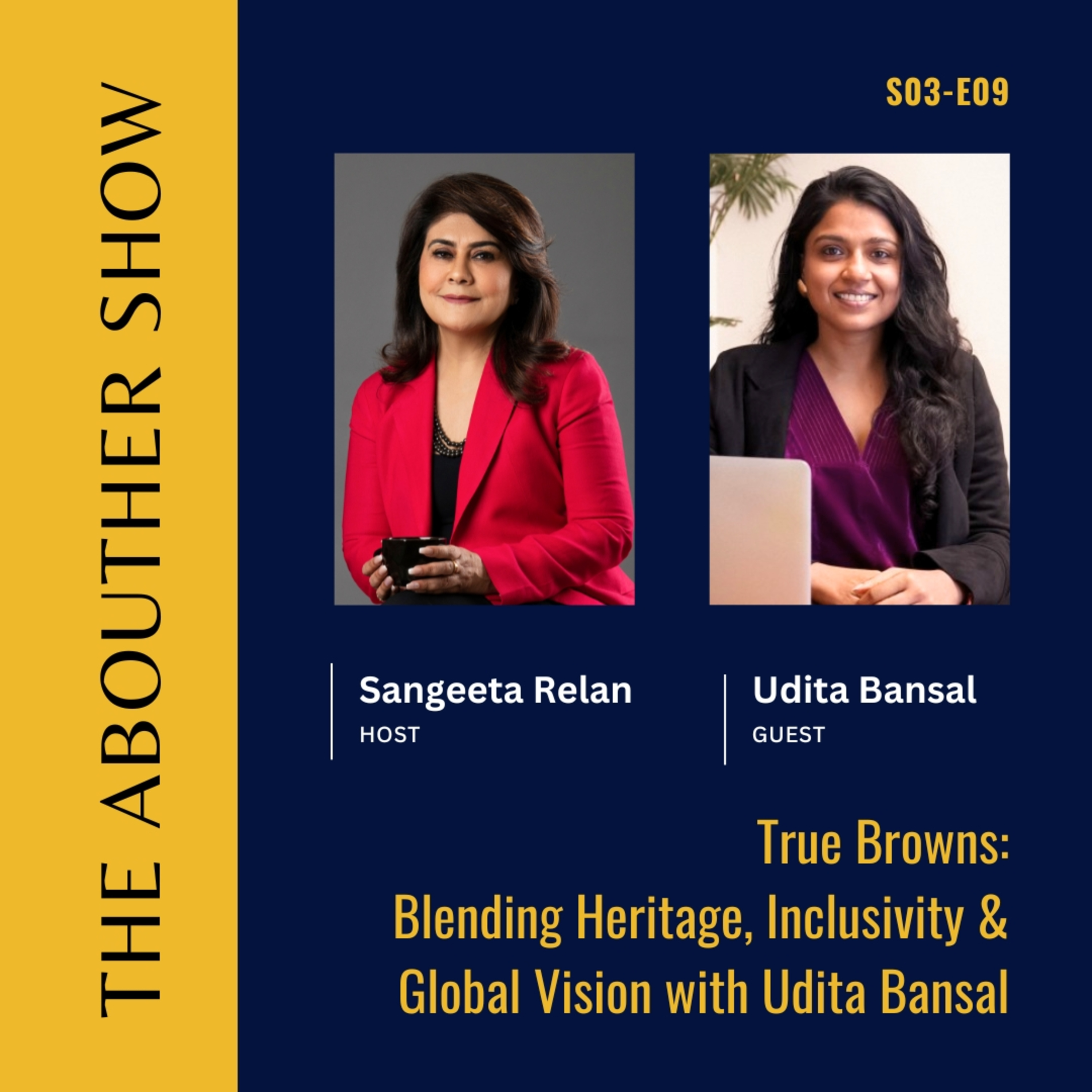 S3E113: trueBrowns: Blending Heritage, Inclusivity & Global Vision with Udita Bansal