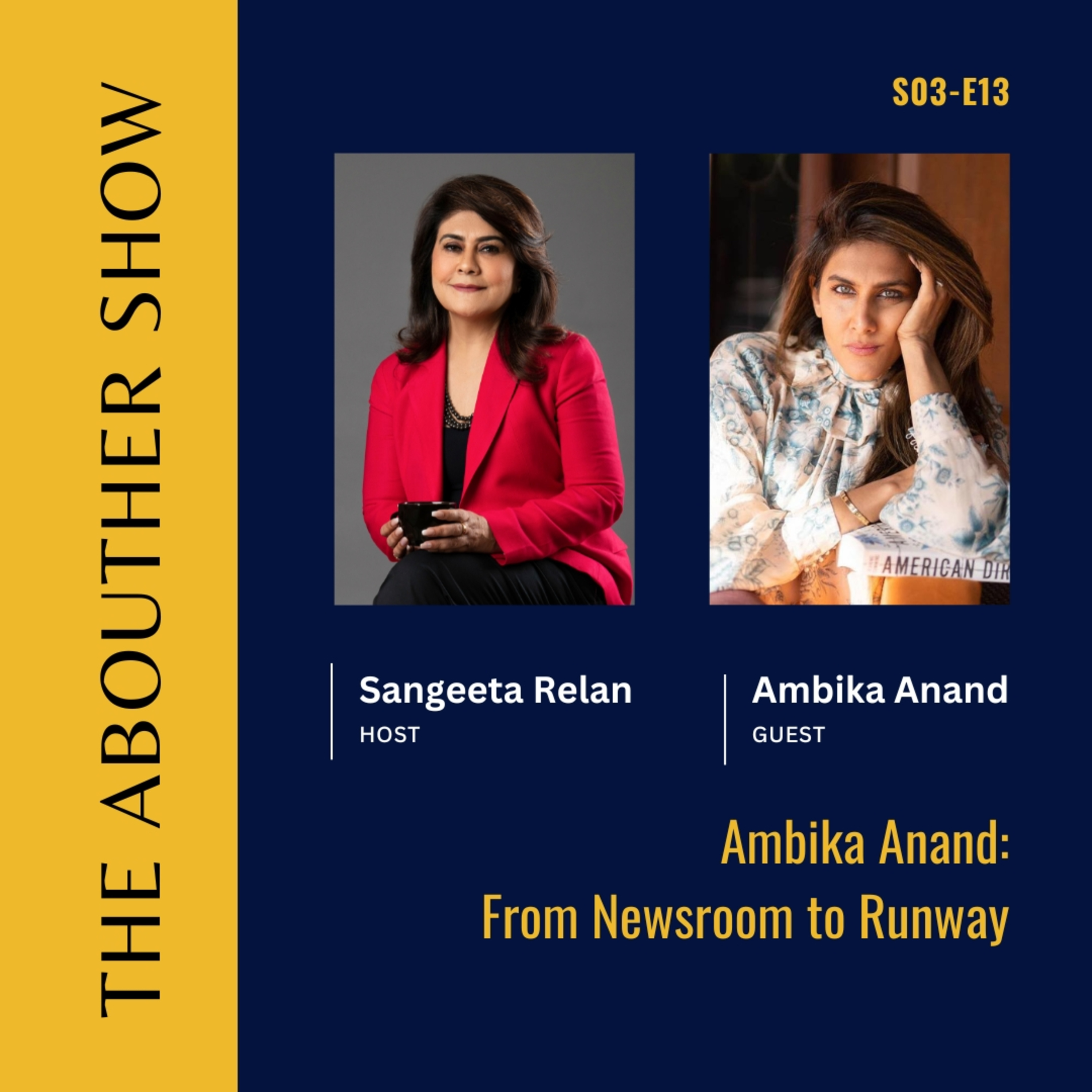 S3E117: Ambika Anand: From Newsroom to Runway