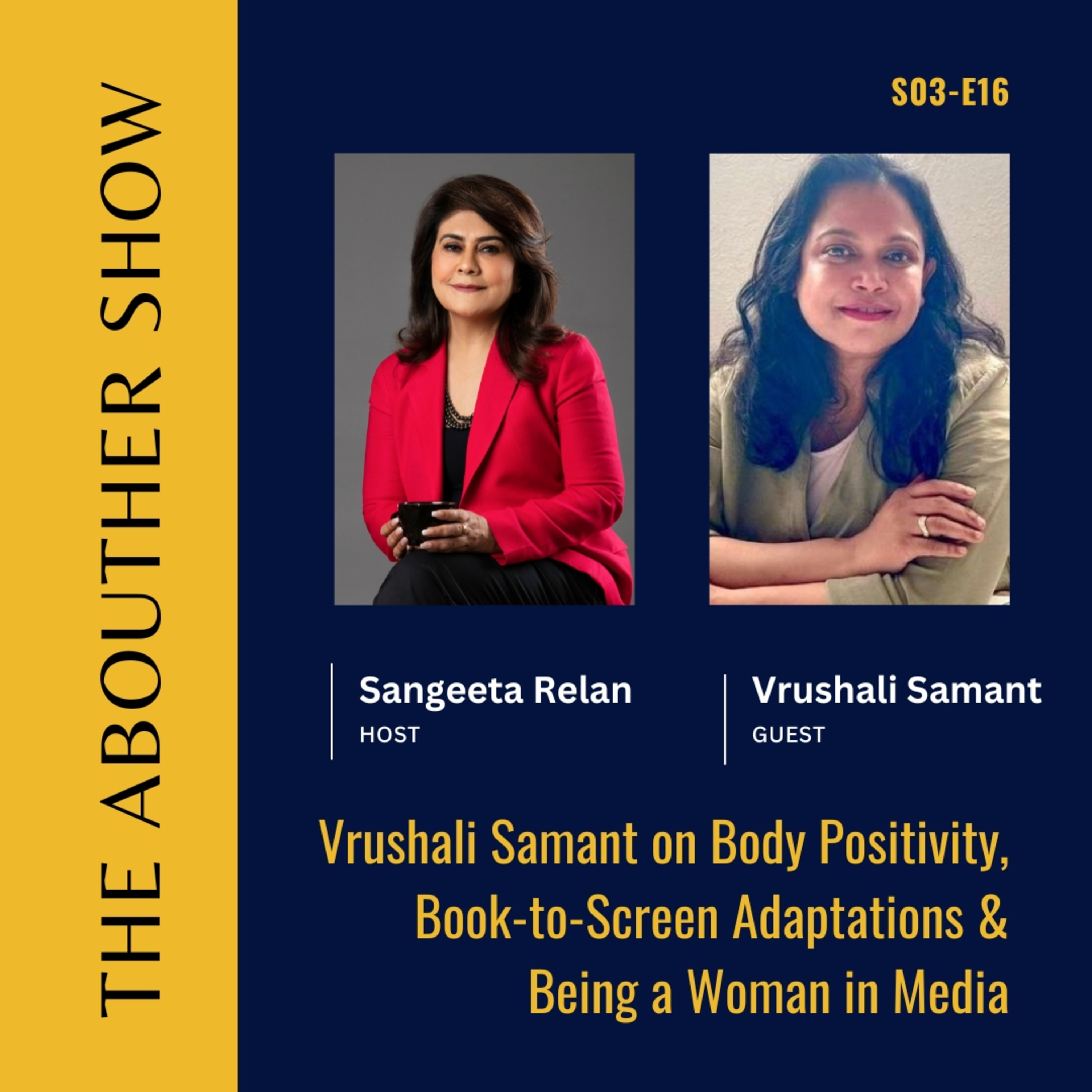 S3E120: Vrushali Samant on Body Positivity, Book-to-Screen Adaptations & Being a Woman in Media