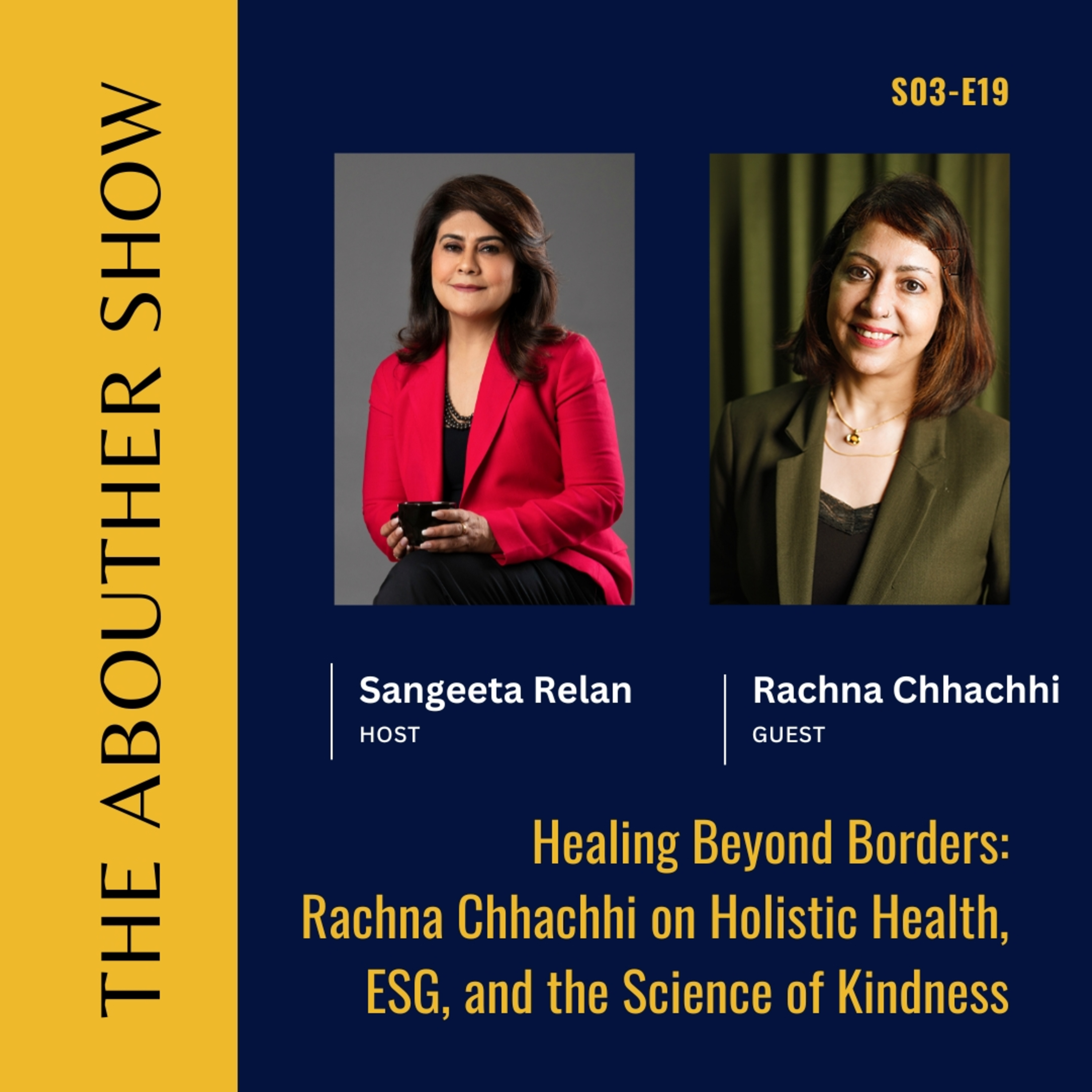 S3E123: Healing Beyond Borders: Rachna Chhachhi on Holistic Health, ESG, and the Science of Kindness