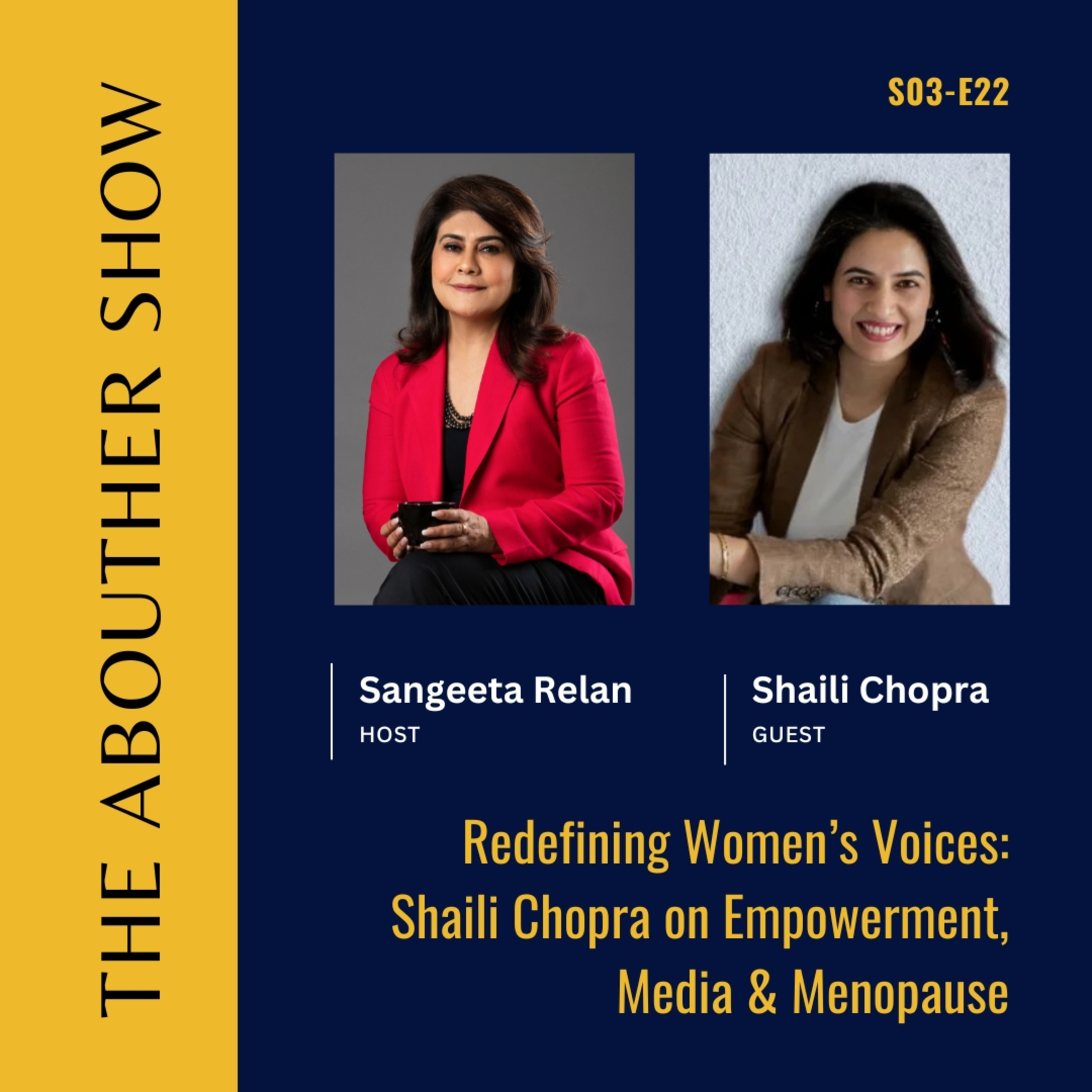 S3E126: Redefining Women’s Voices: Shaili Chopra on Empowerment, Media & Menopause