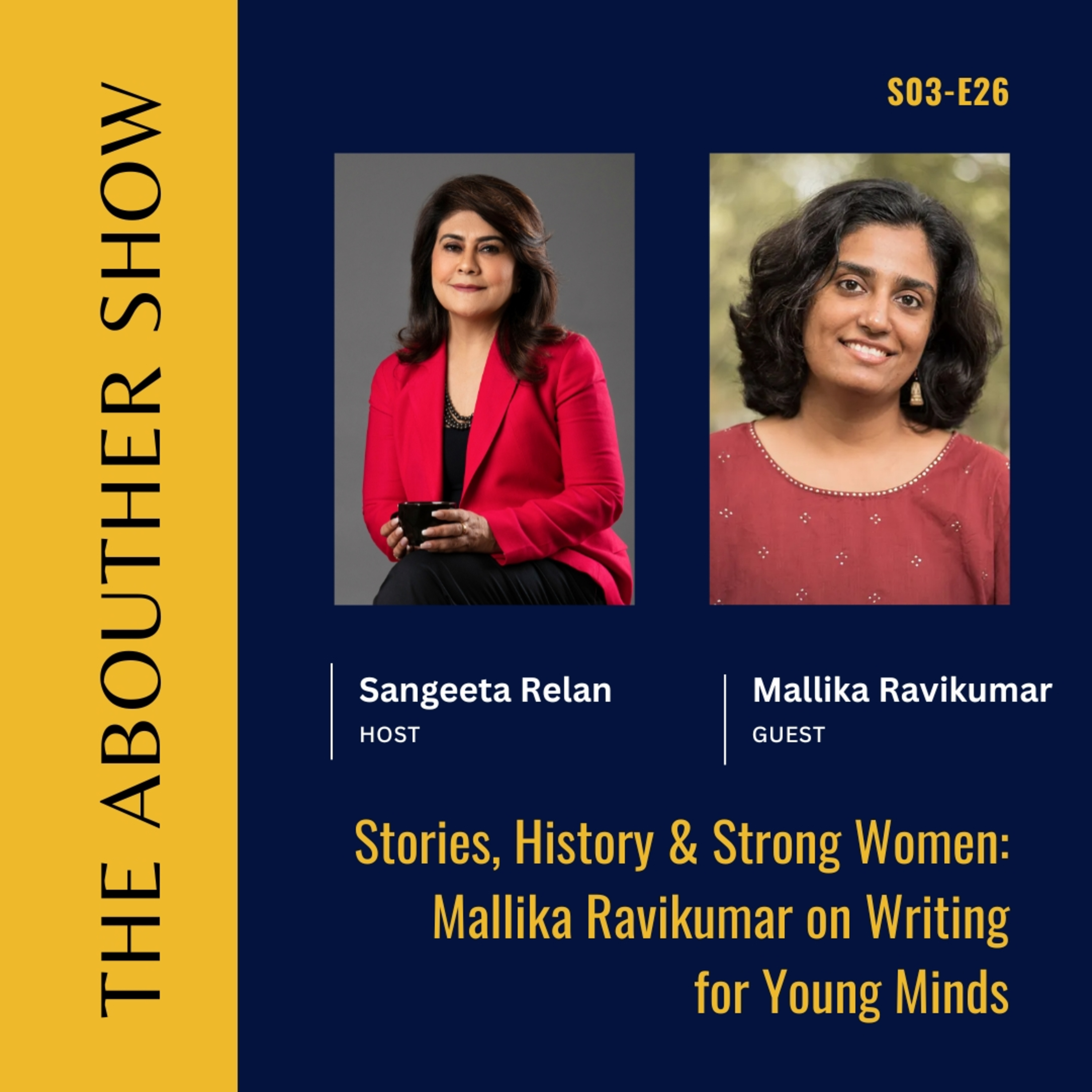 S3E130: Stories, History & Strong Women: Mallika Ravikumar on Writing for Young Minds