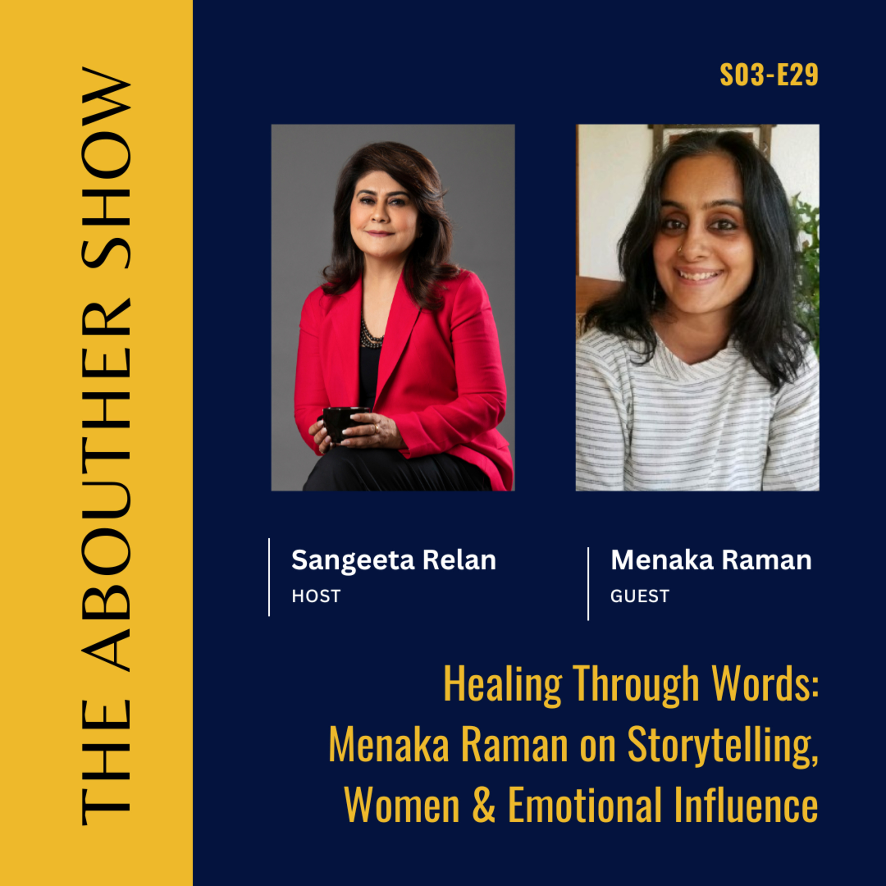 S3E133: Healing Through Words: Menaka Raman on Storytelling, Women & Emotional Influence
