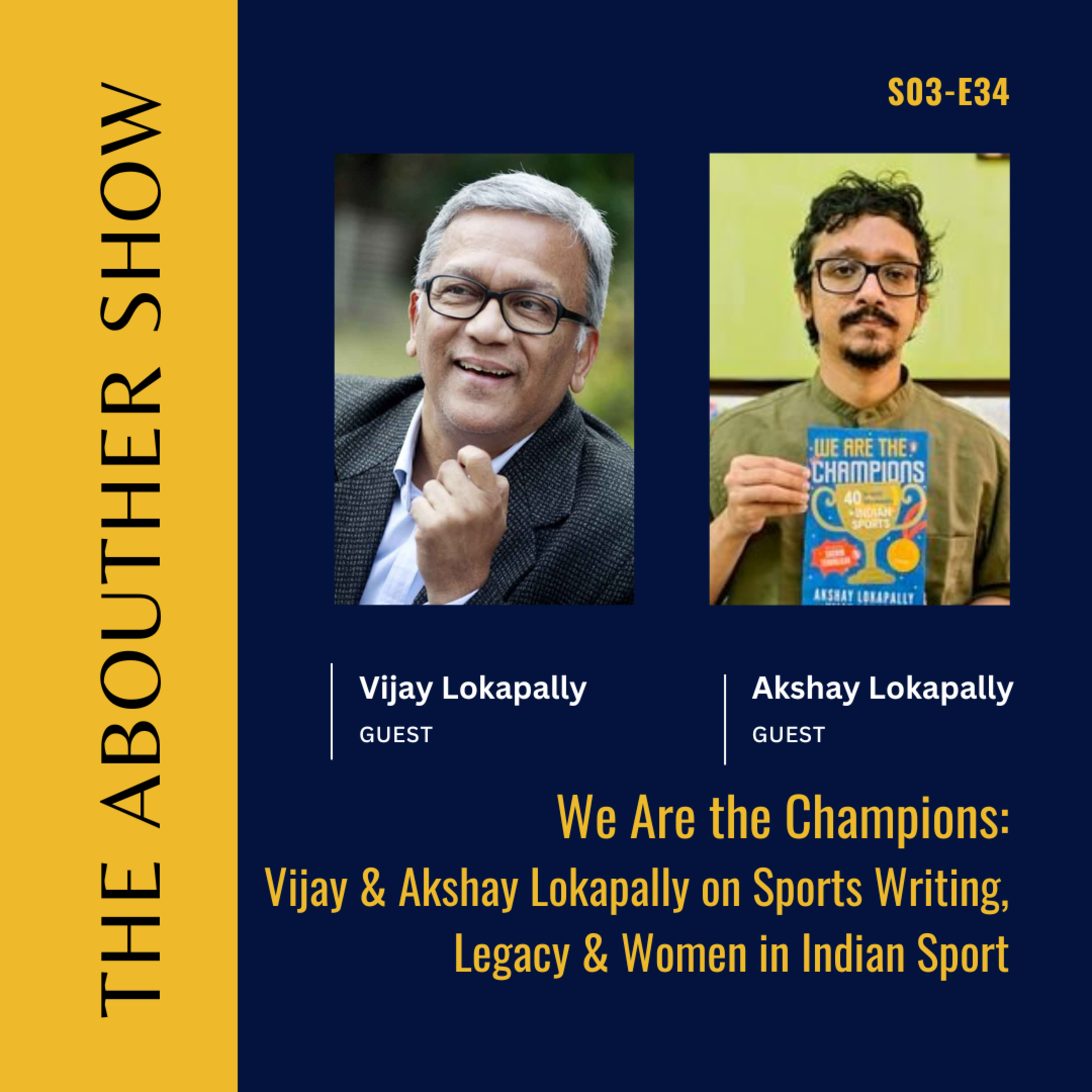 S3E138: We Are the Champions: Vijay & Akshay Lokapally on Sports Writing, Legacy & Women in Indian Sport