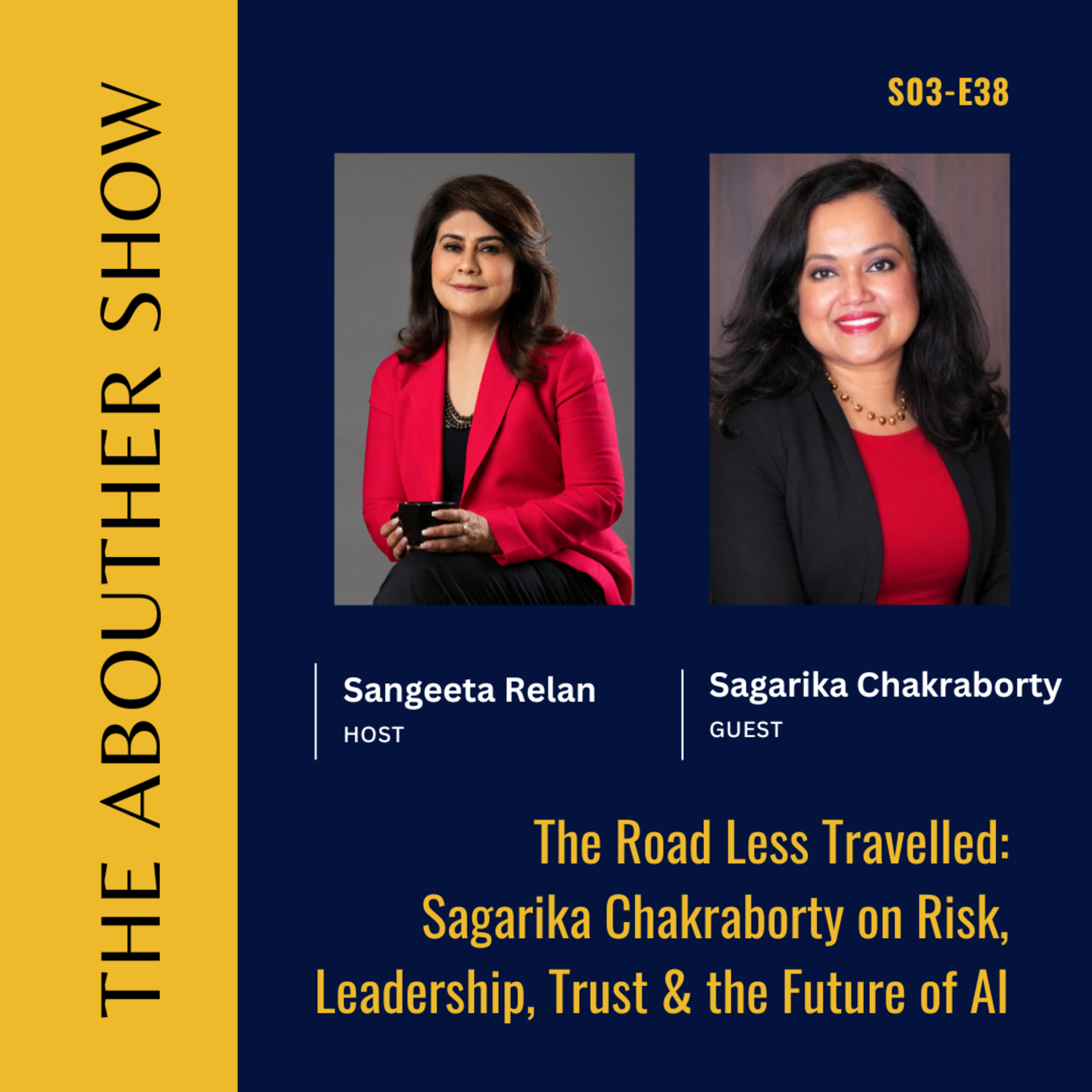 S3E142: The Road Less Travelled: Sagarika Chakraborty on Risk, Leadership, Trust & the Future of AI
