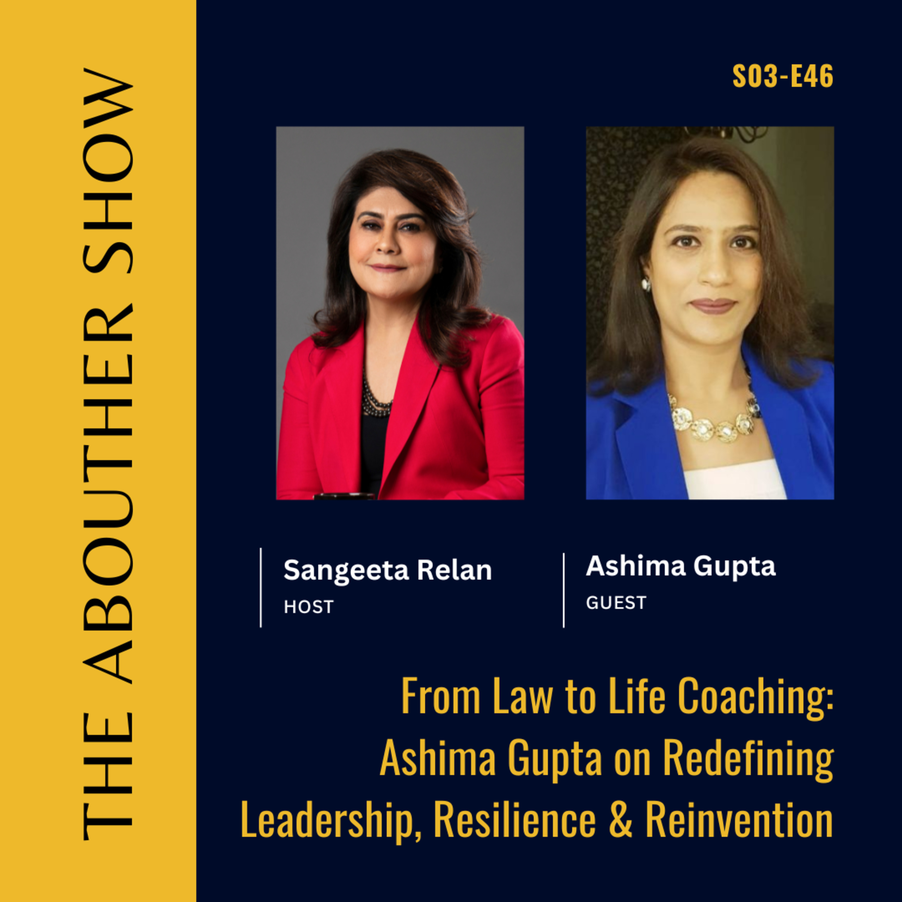 S3E150: From Law to Life Coaching: Ashima Gupta on Redefining Leadership, Resilience & Reinvention
