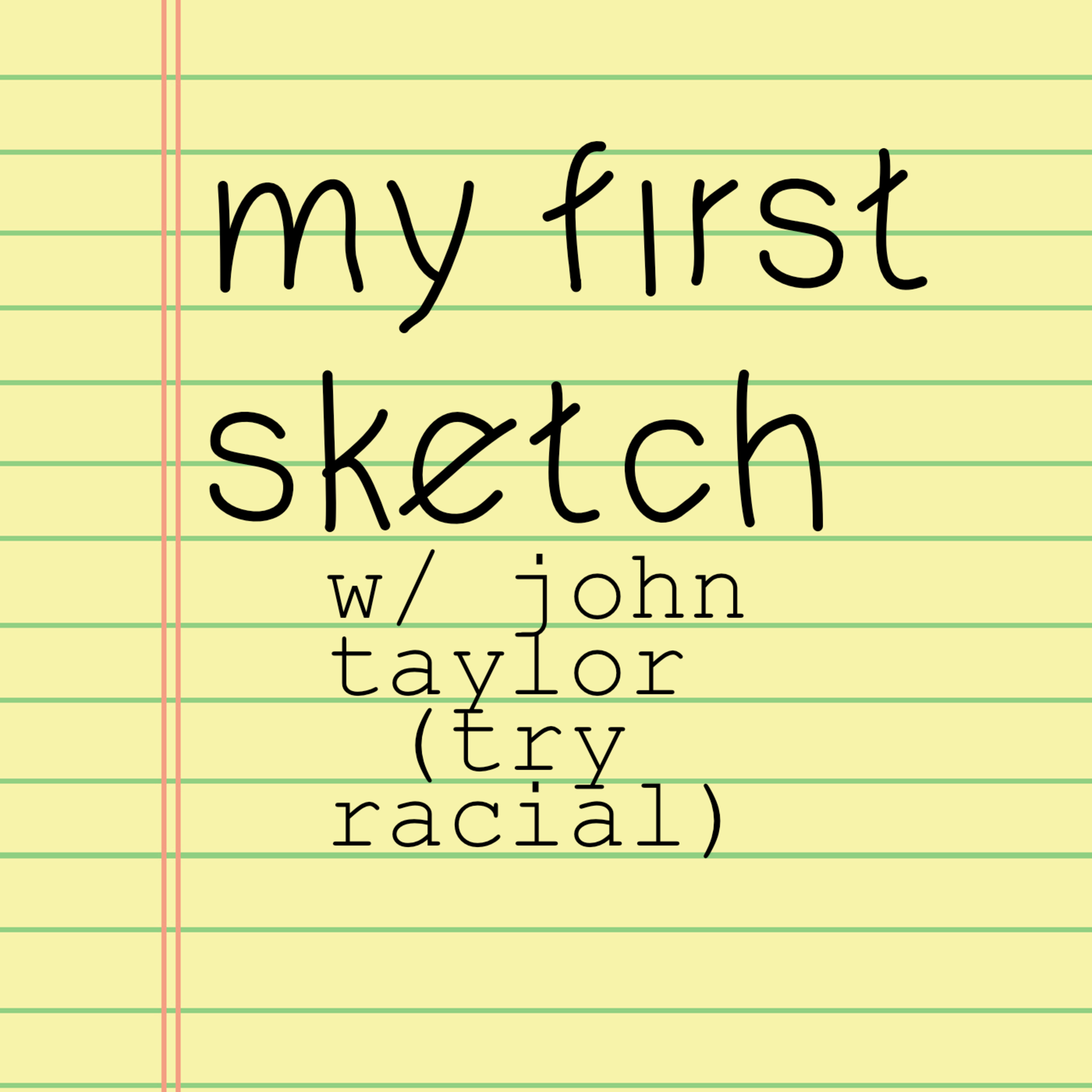 198 John Taylor of Try-Racial episode artwork